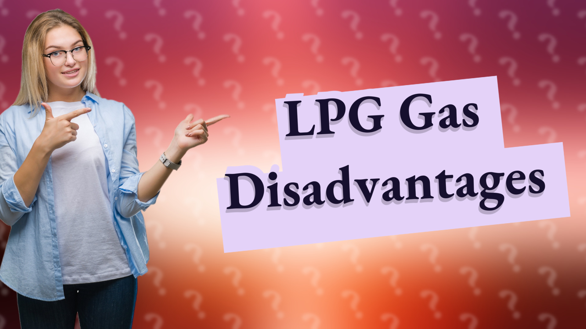 LPG Gas Disadvantages