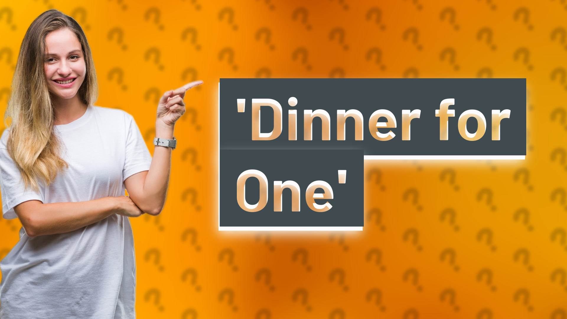 'Dinner for One'