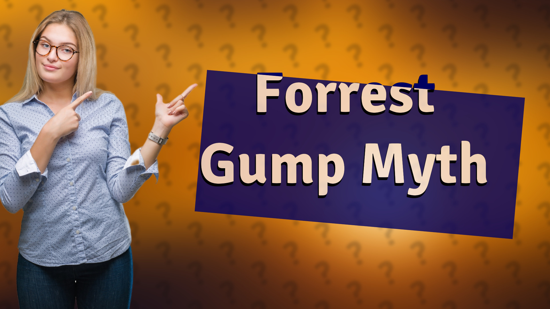 Forrest Gump Myth