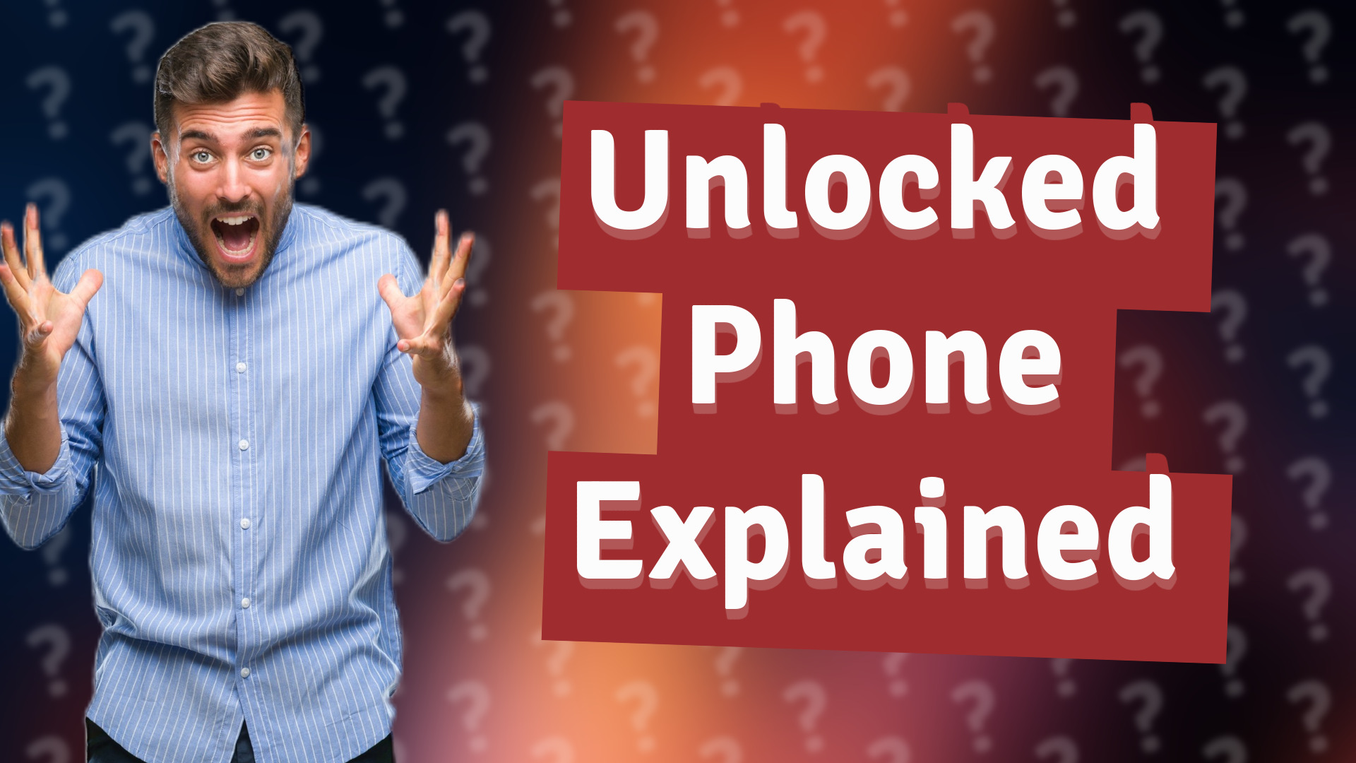 Unlocked Phone Explained