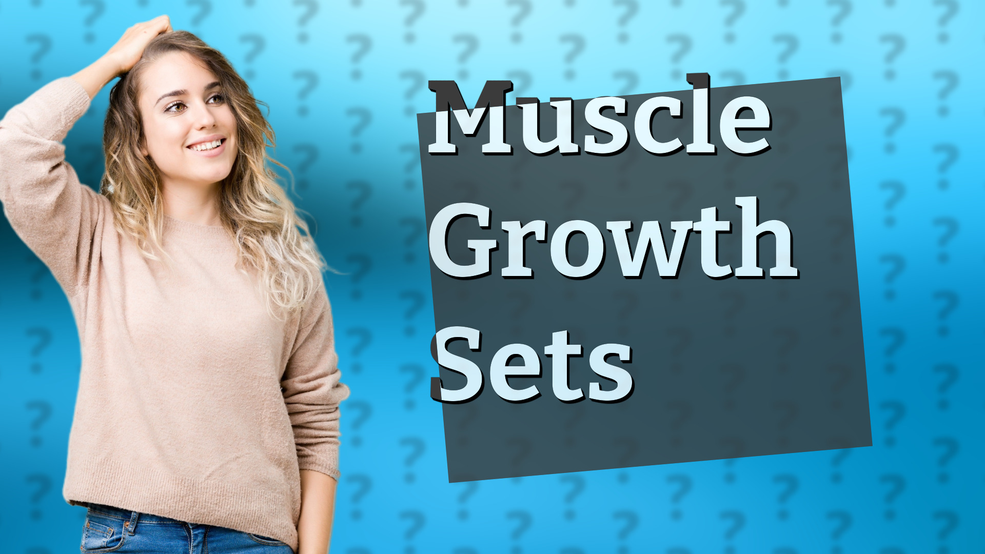 Muscle Growth Sets