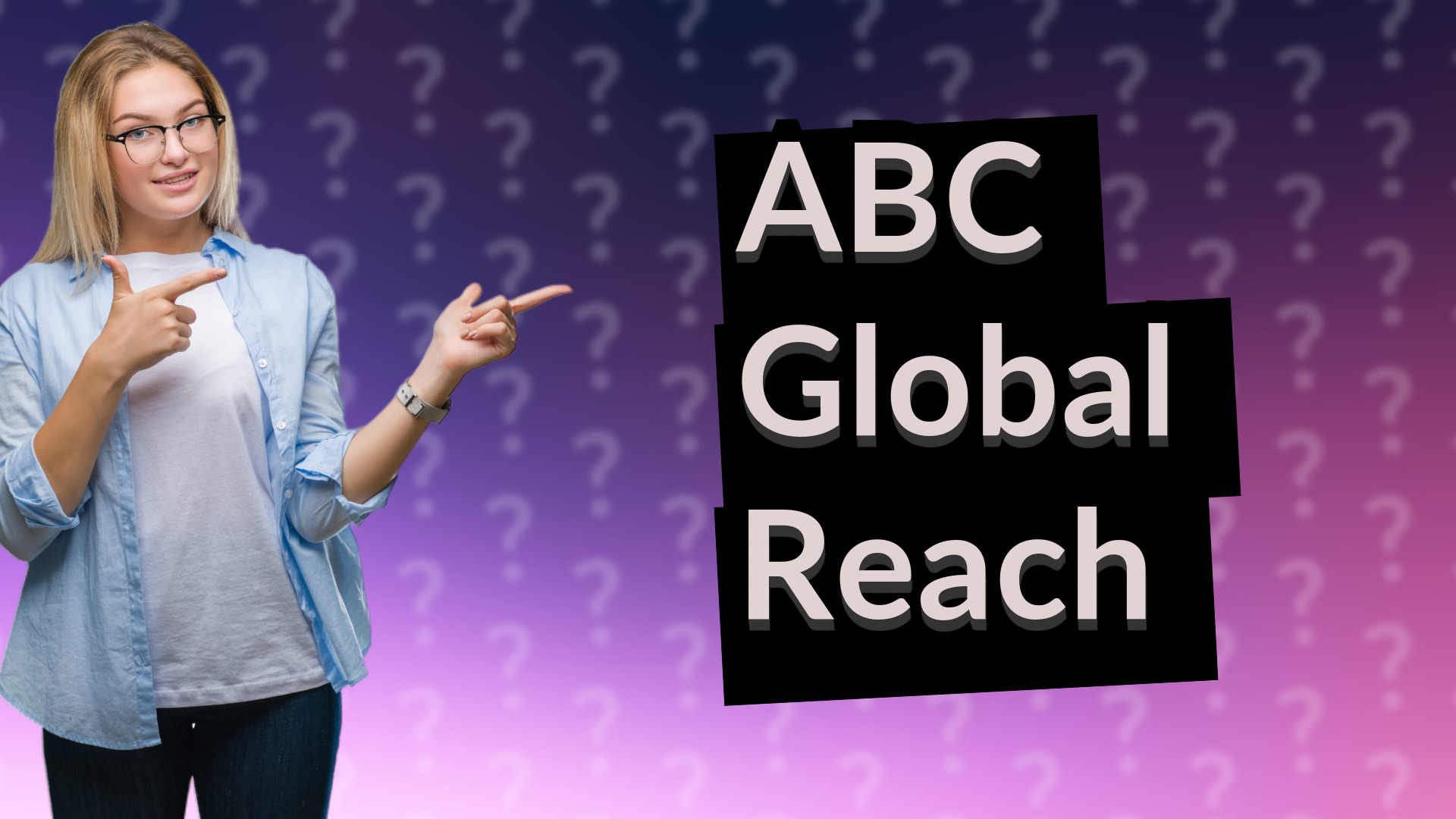 ABC Global Reach