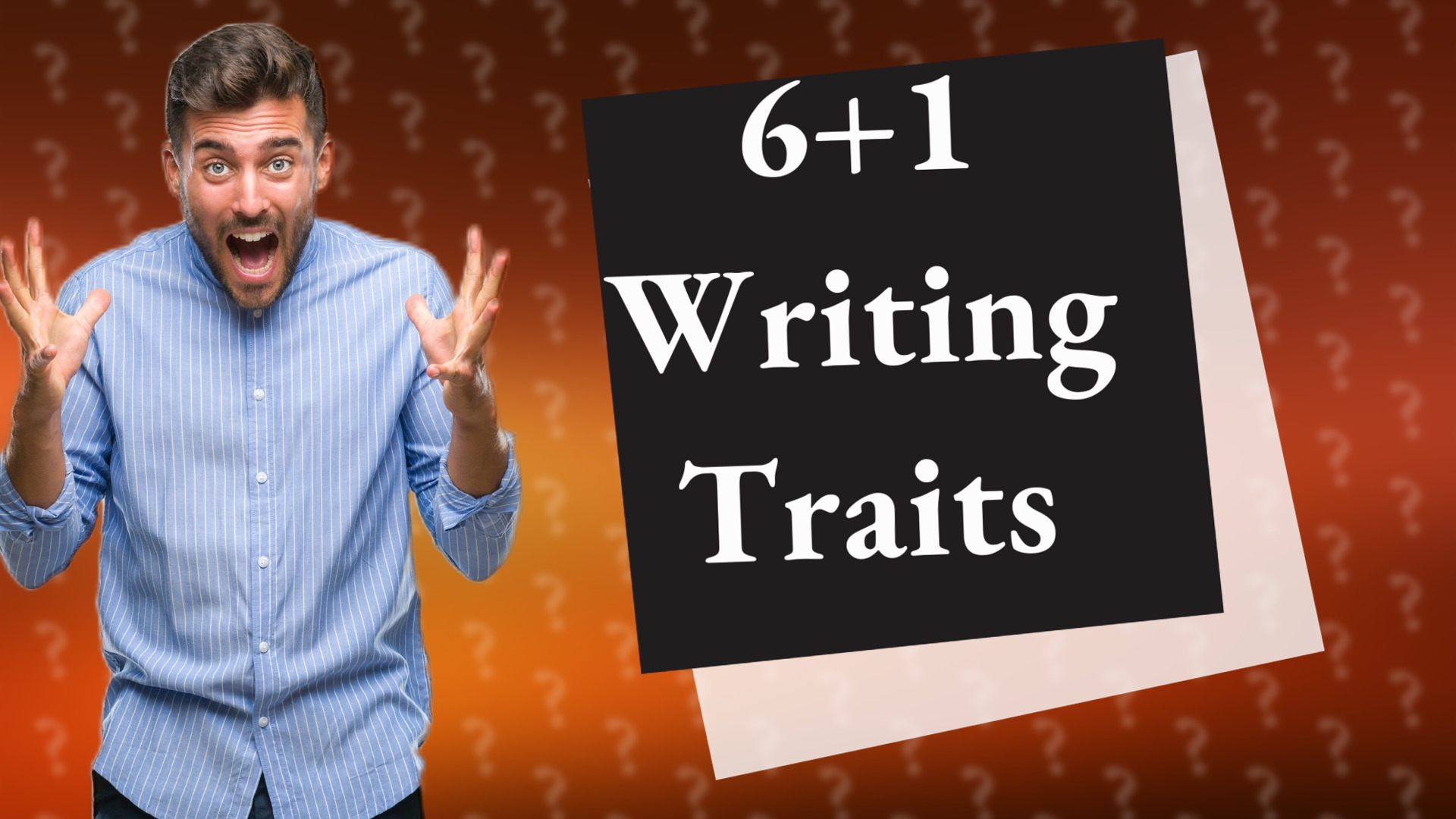 6+1 Writing Traits