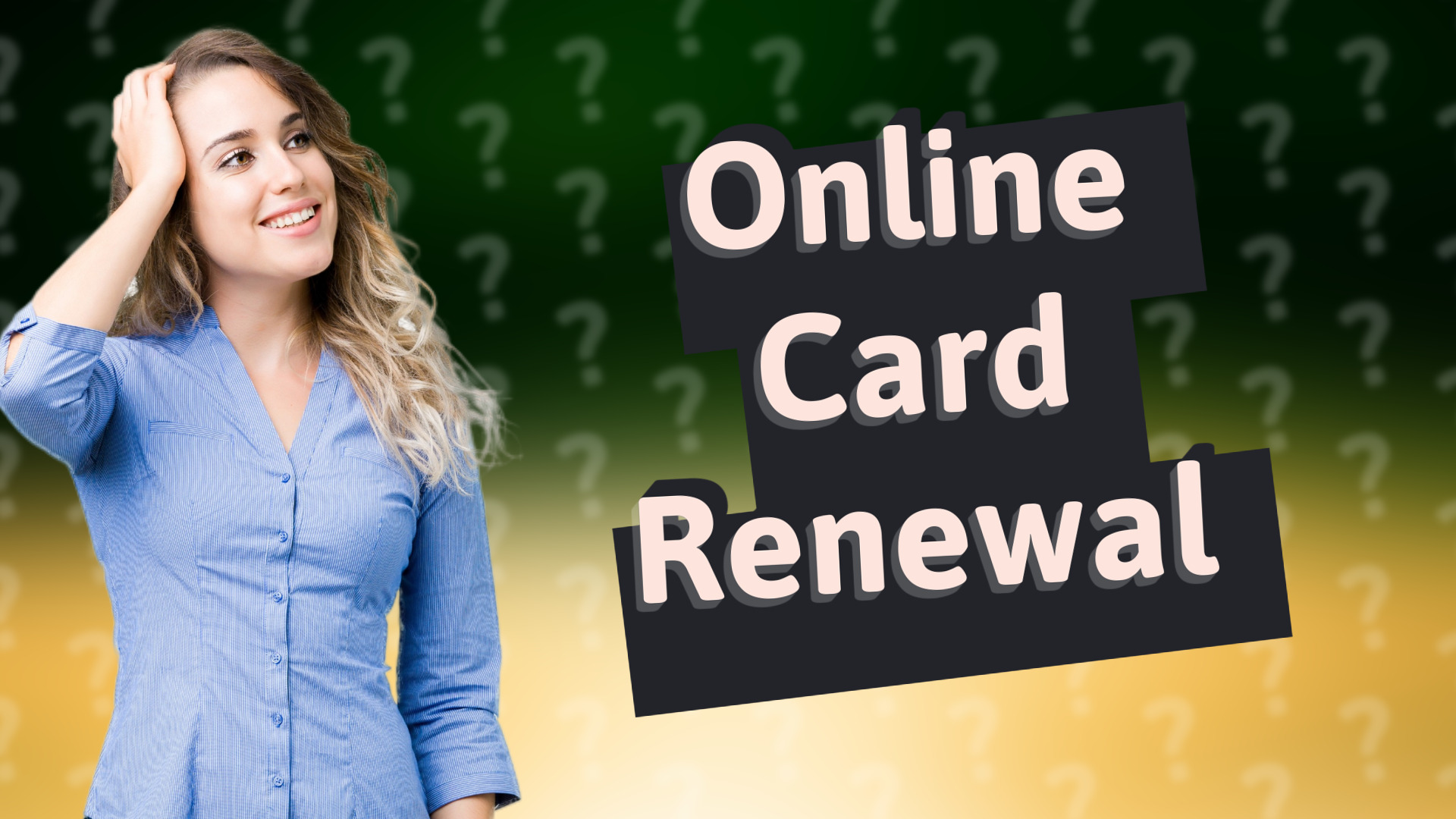 Online Card Renewal
