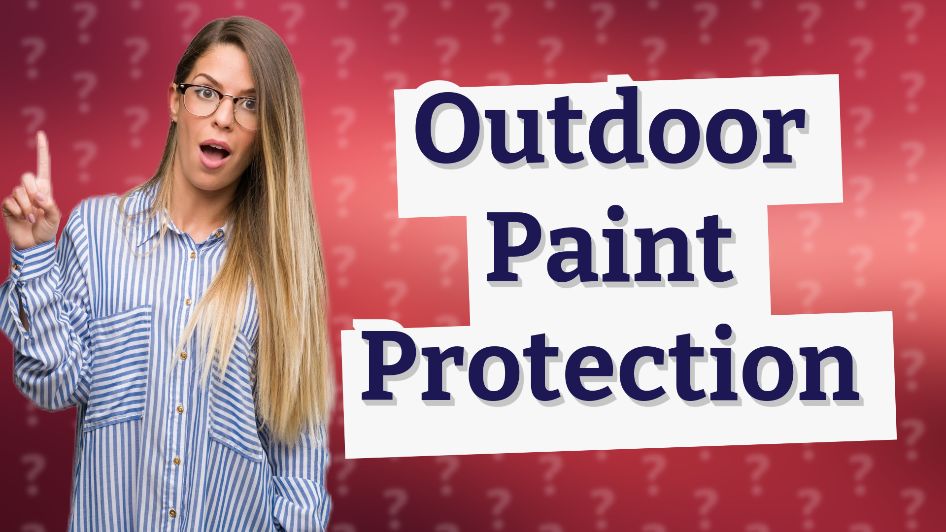 Outdoor Paint Protection