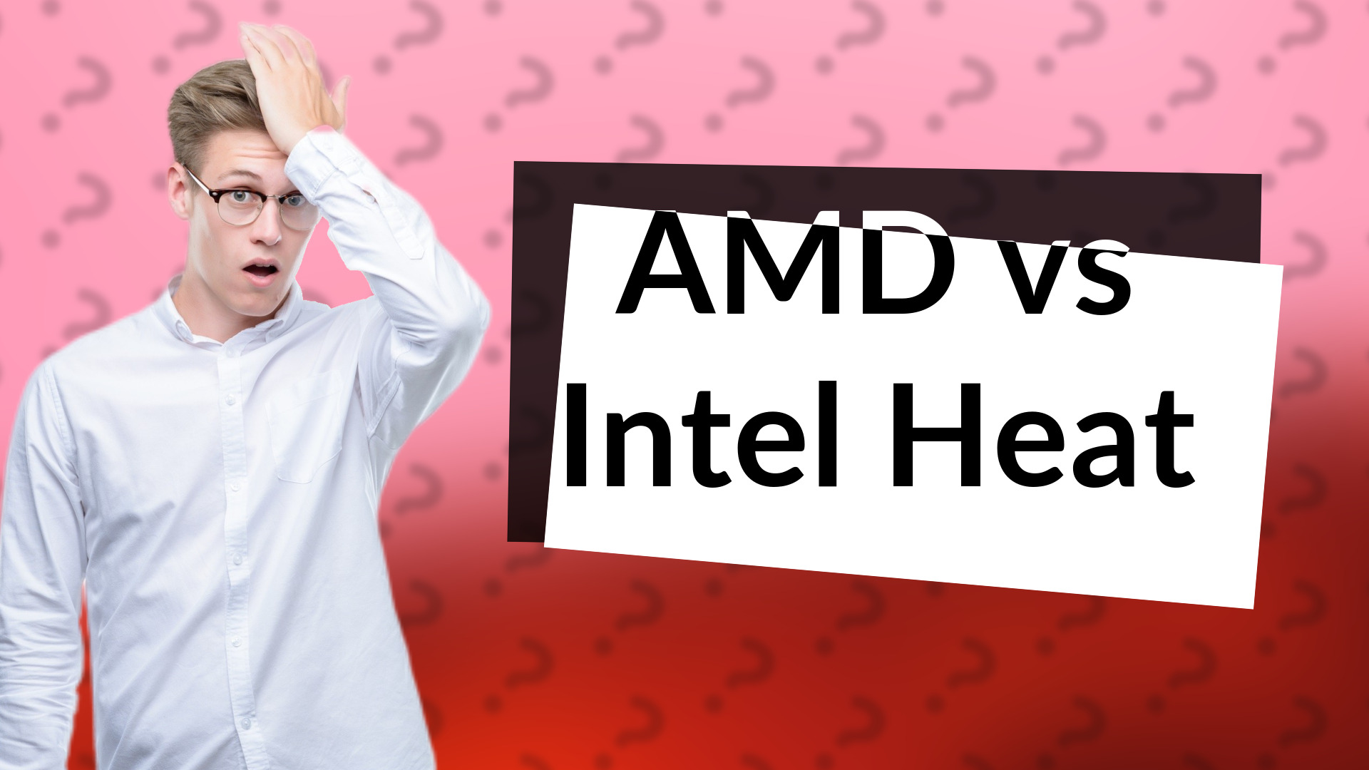 AMD vs Intel Heat