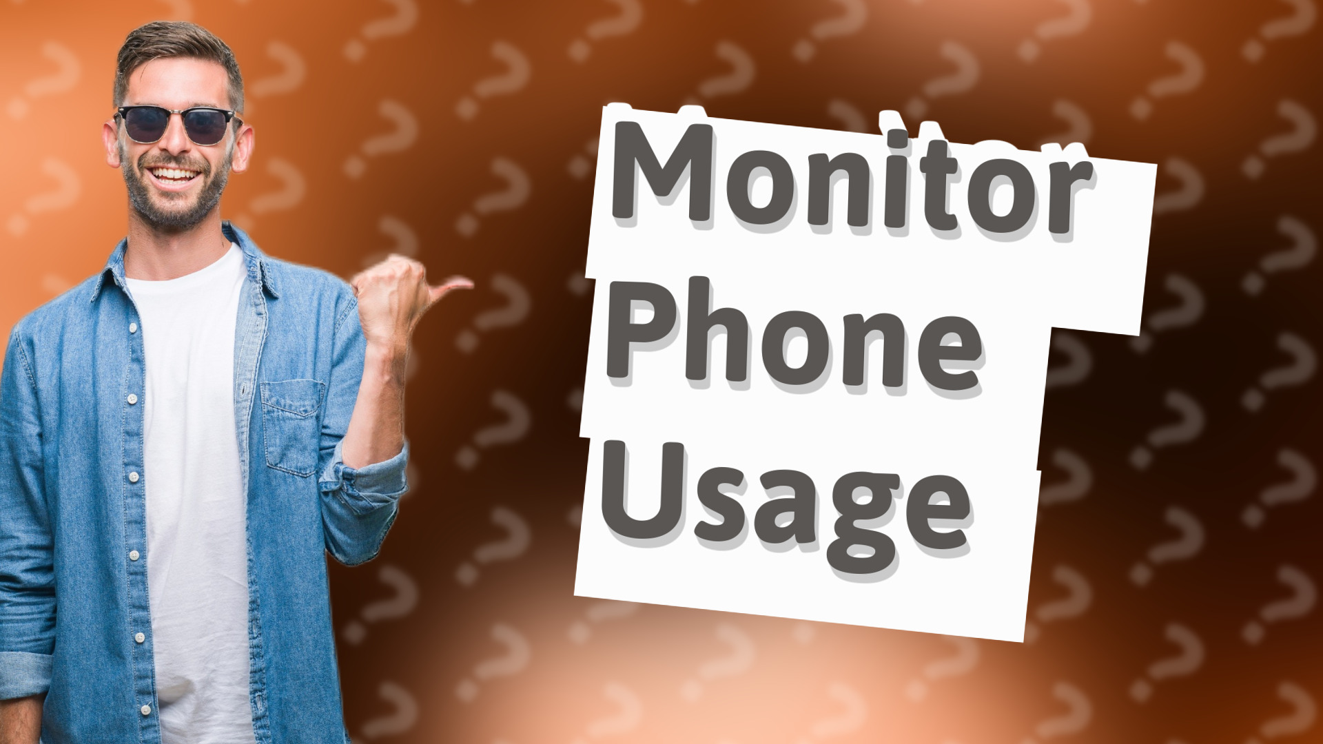 Monitor Phone Usage