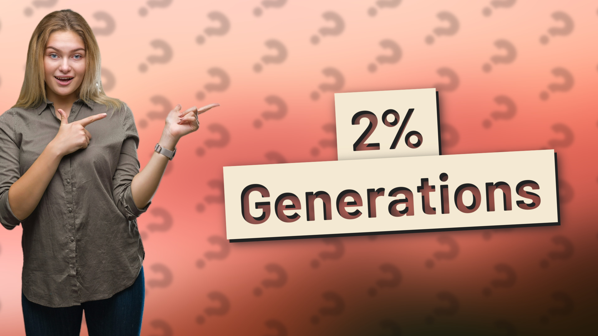2% Generations