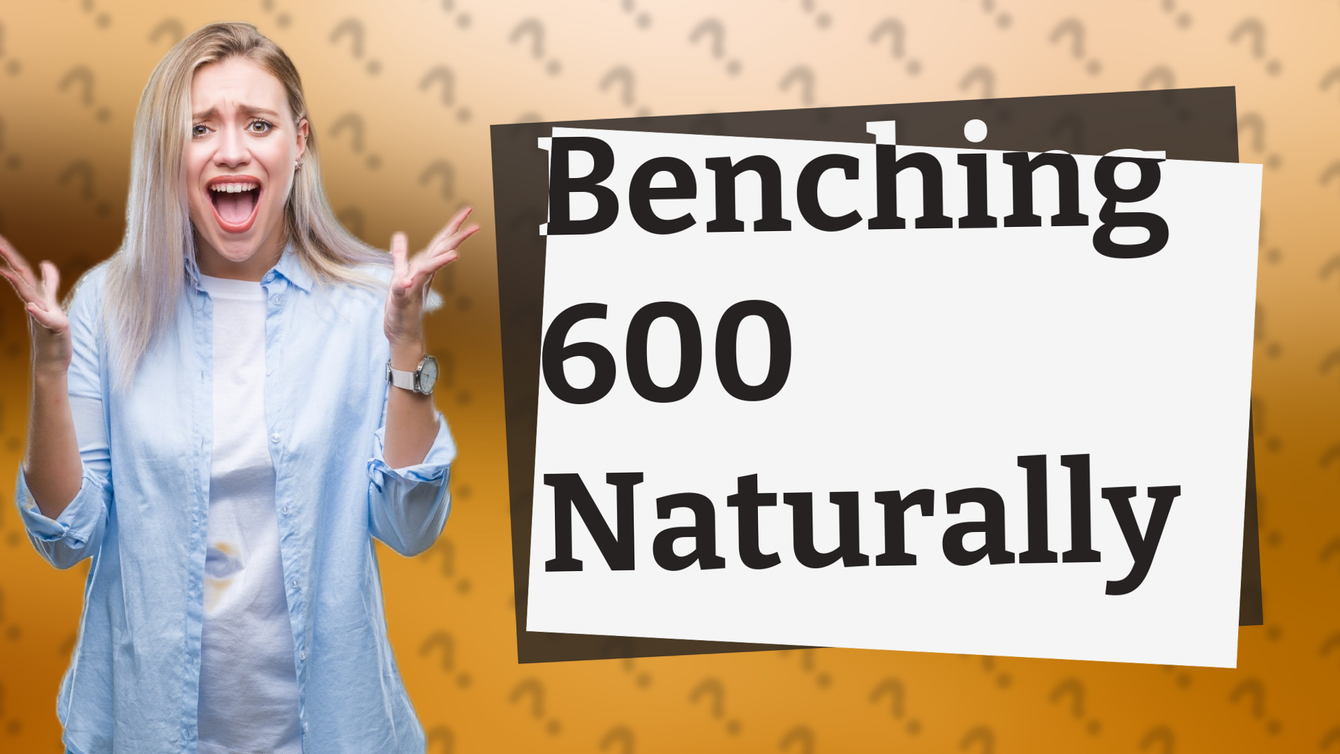 Benching 600 Naturally