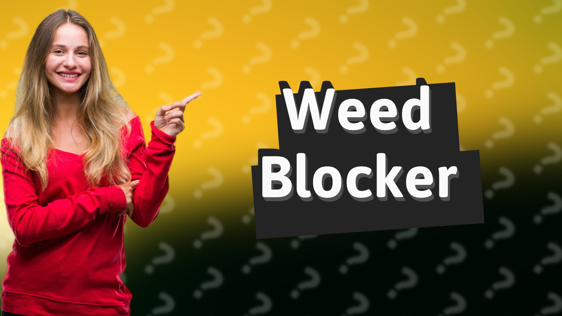 Weed Blocker
