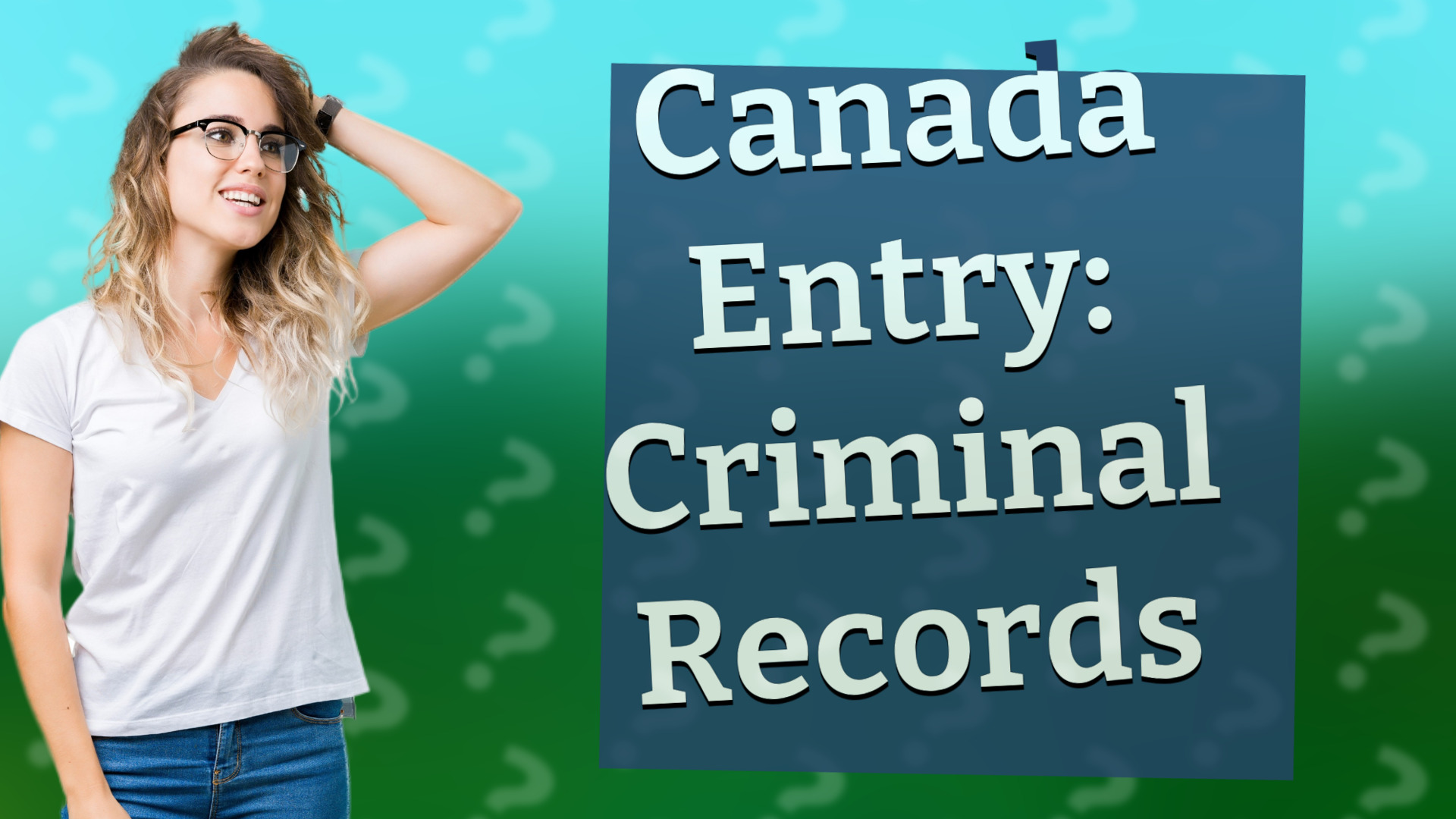 Canada Entry: Criminal Records