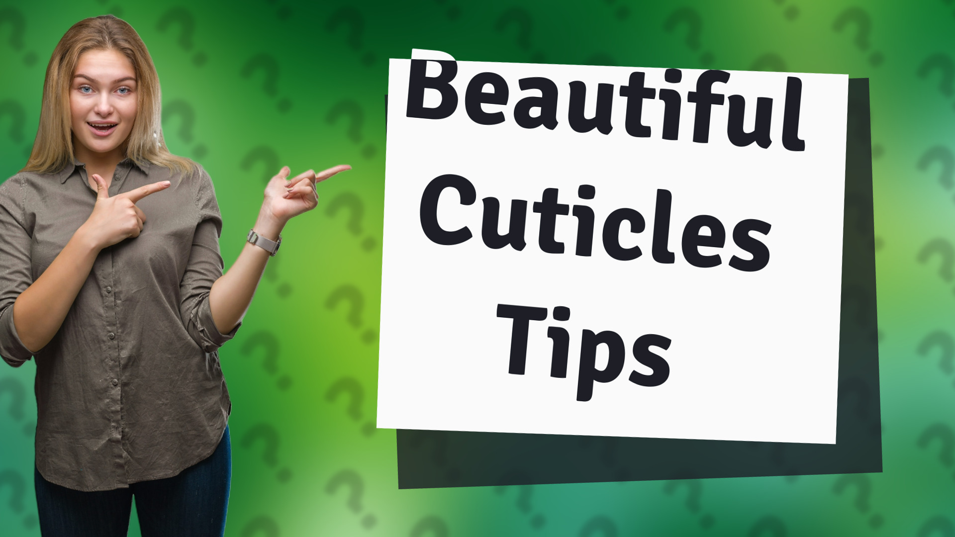 Beautiful Cuticles Tips