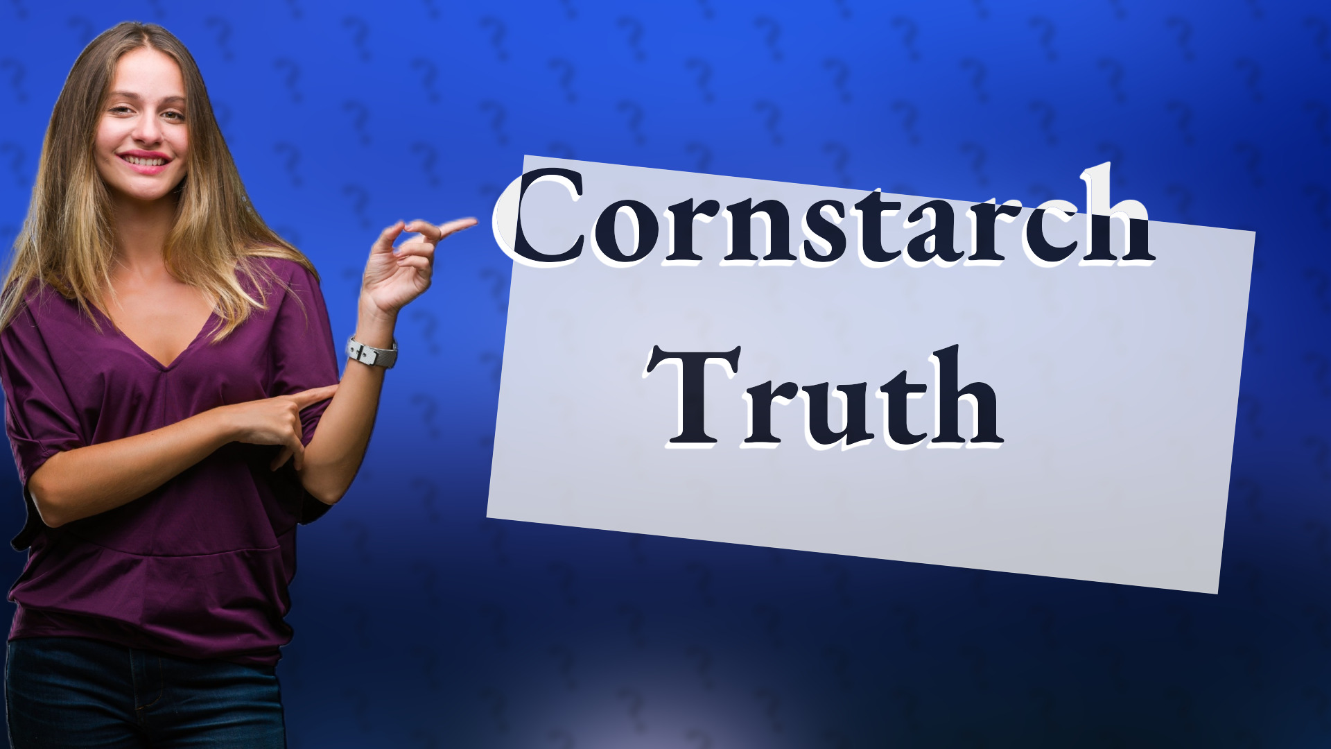 Cornstarch Truth