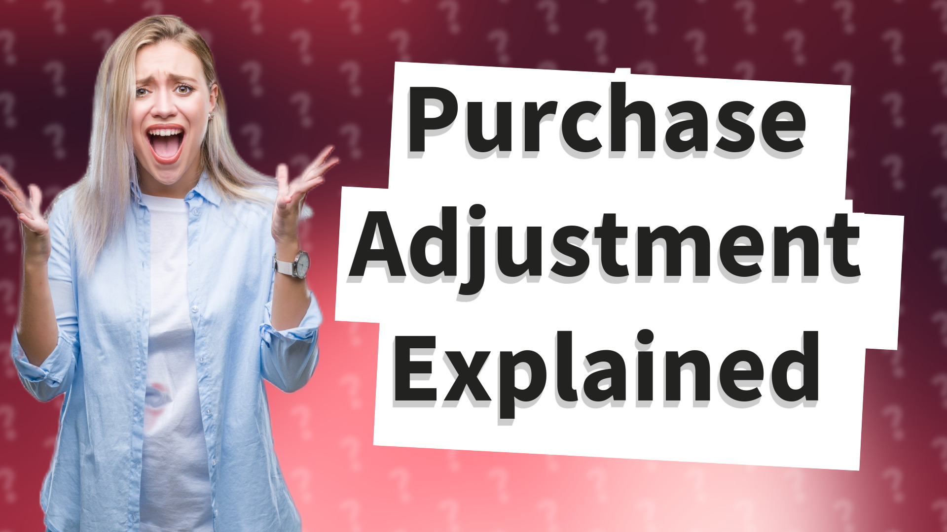 Purchase Adjustment Explained