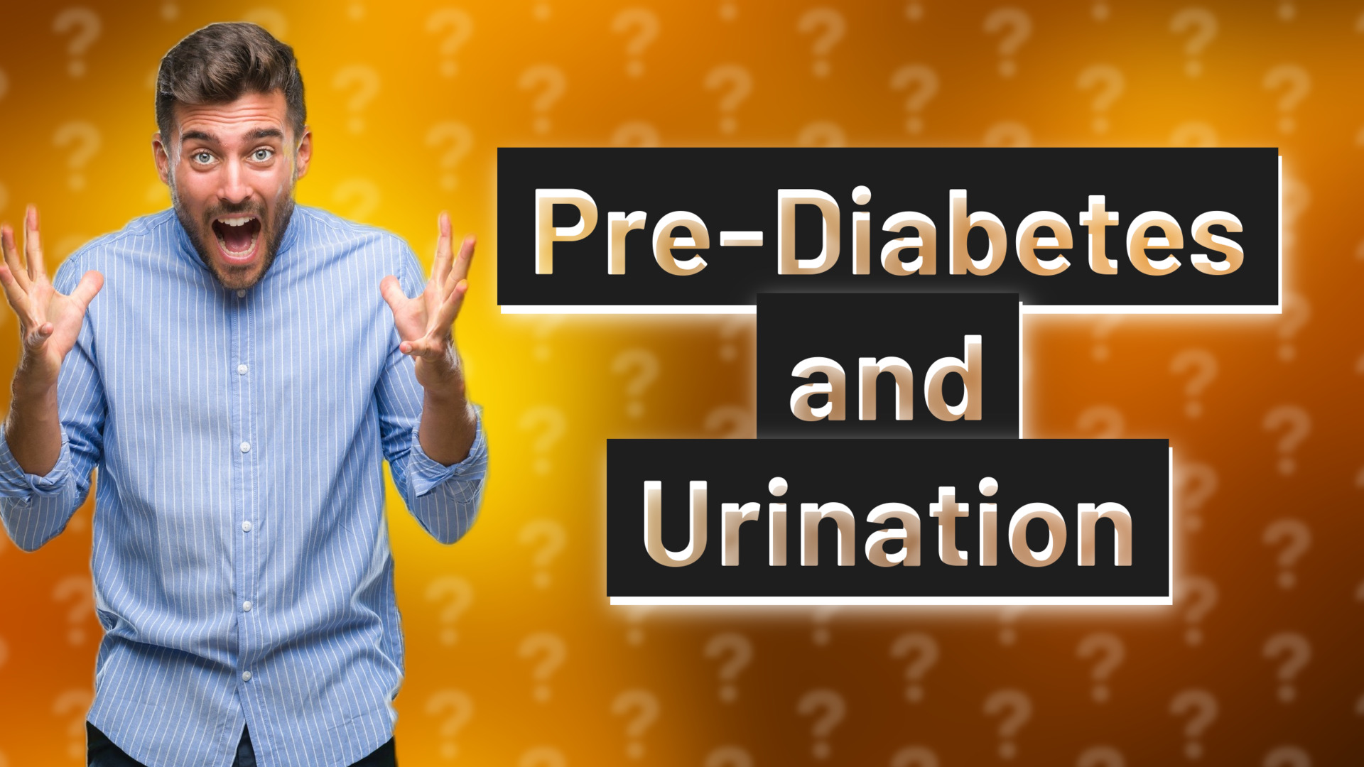 Pre-Diabetes and Urination