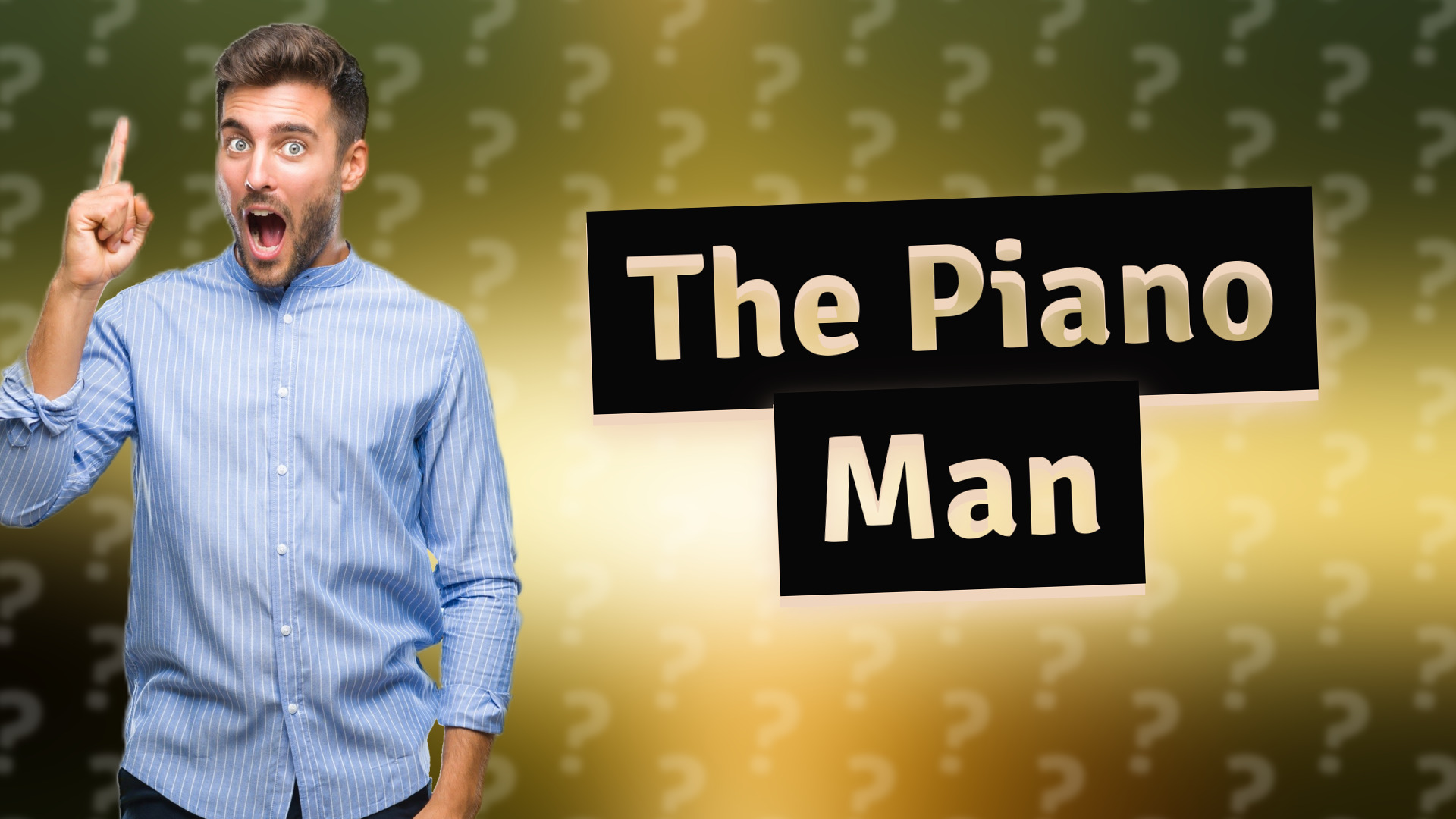 The Piano Man