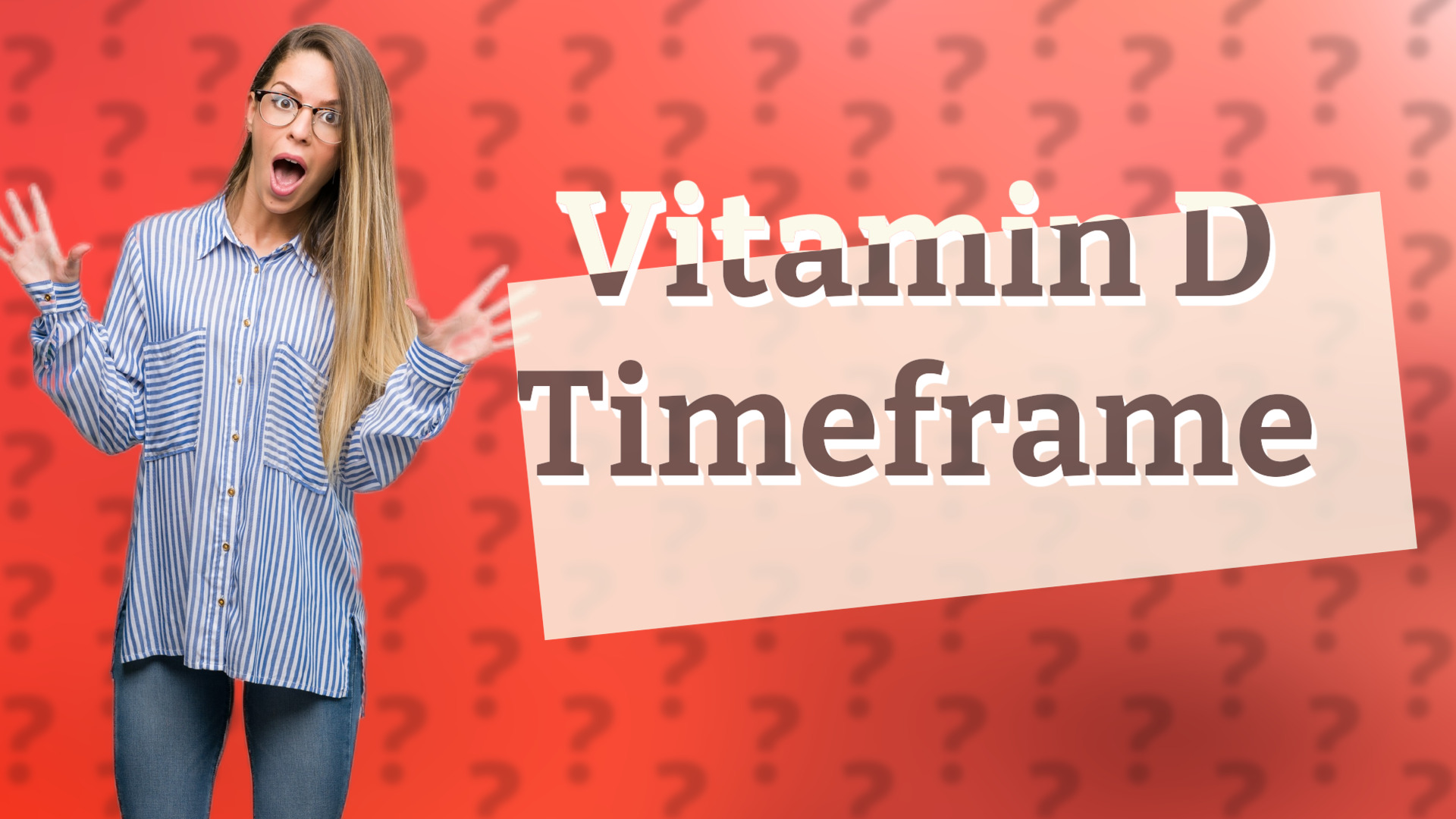 Vitamin D Timeframe
