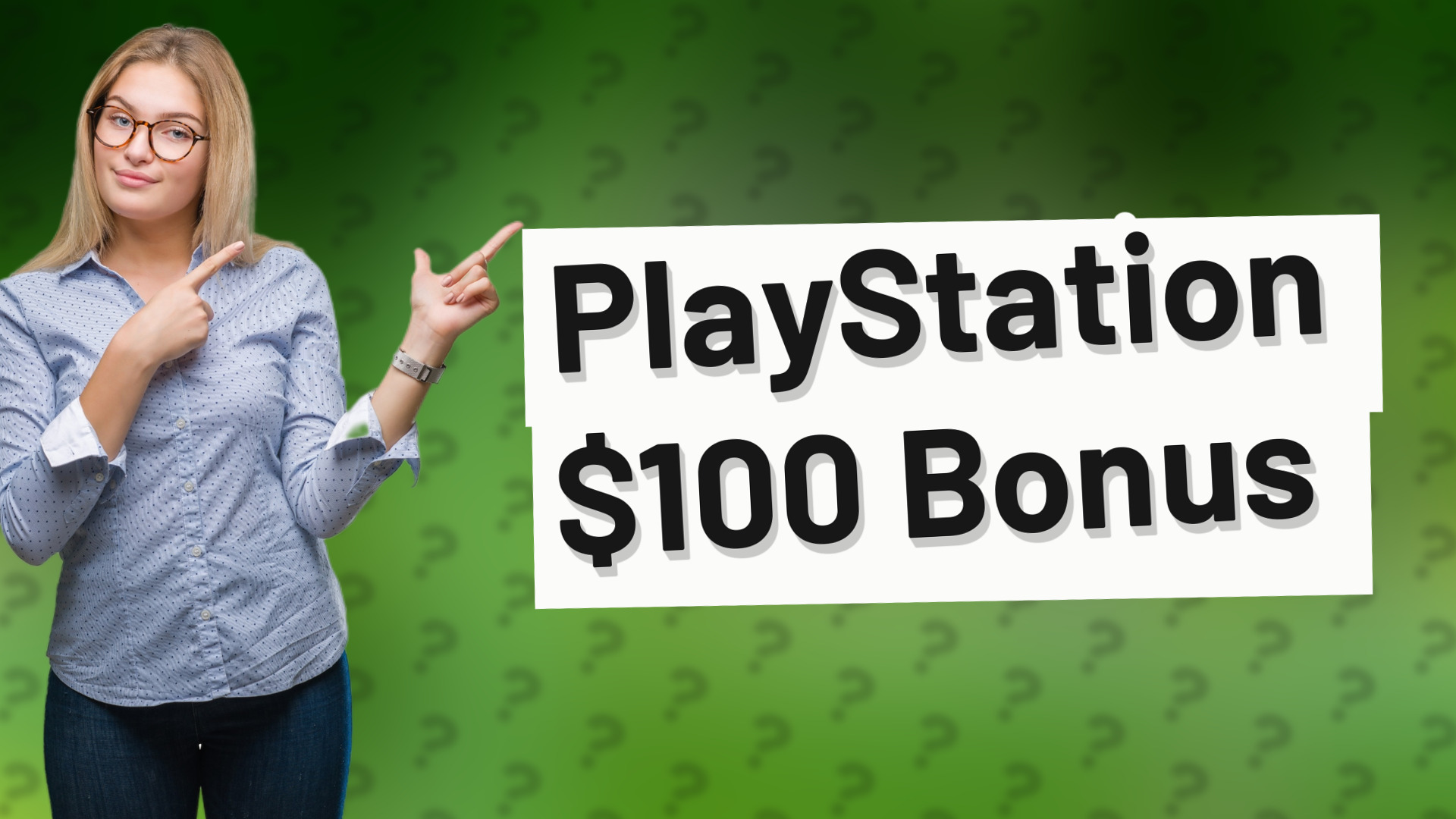 PlayStation $100 Bonus