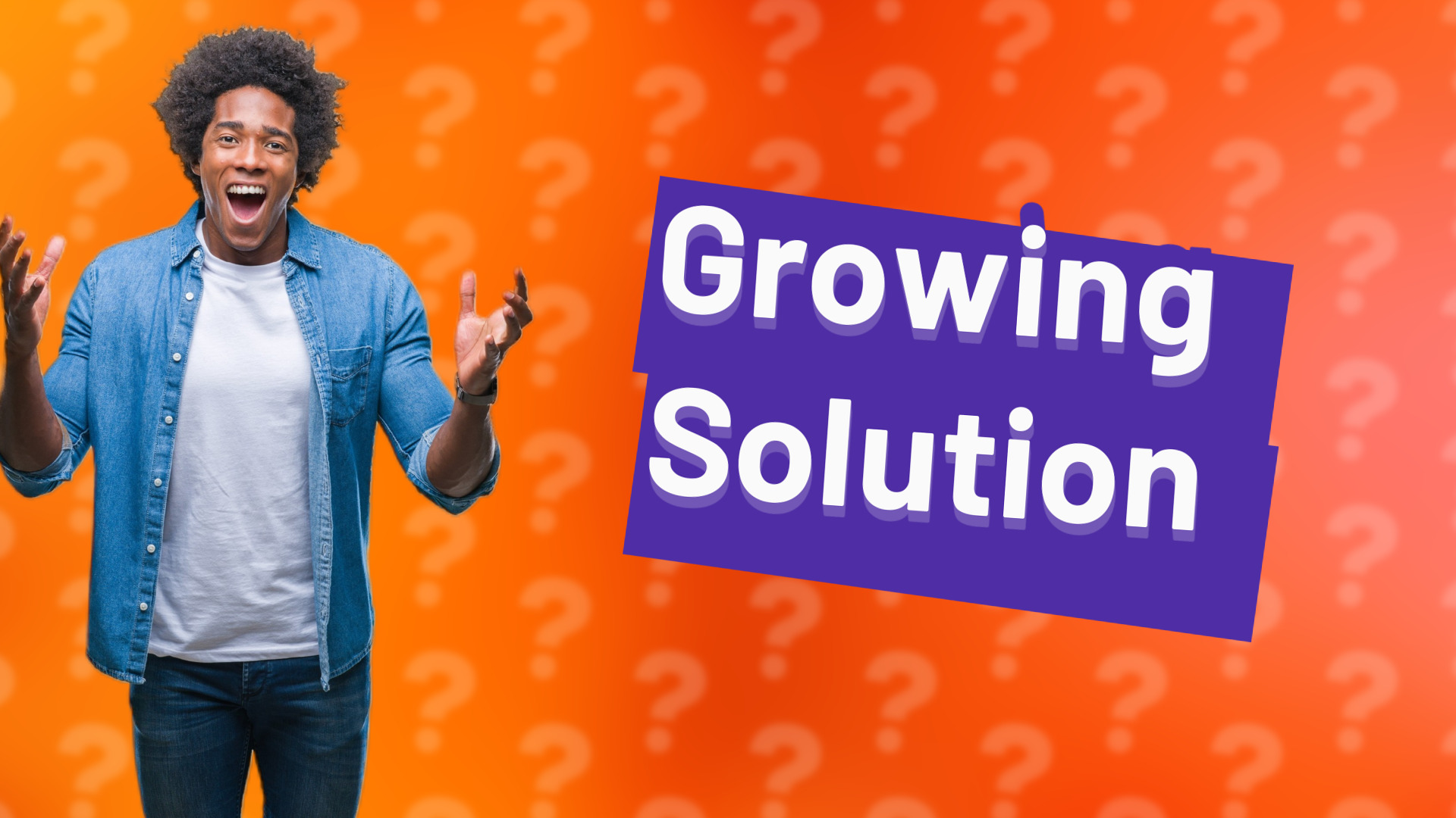 Growing Solution