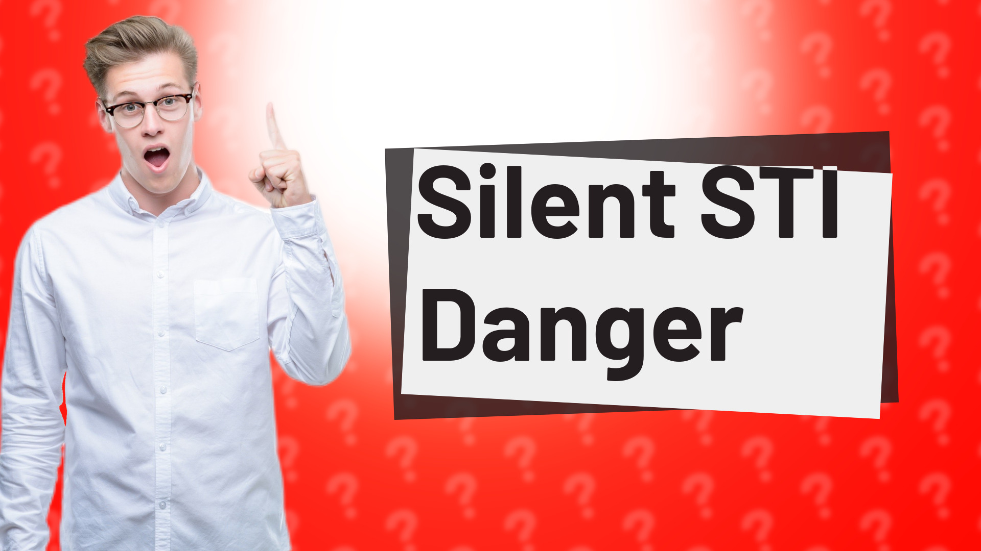 Silent STI Danger
