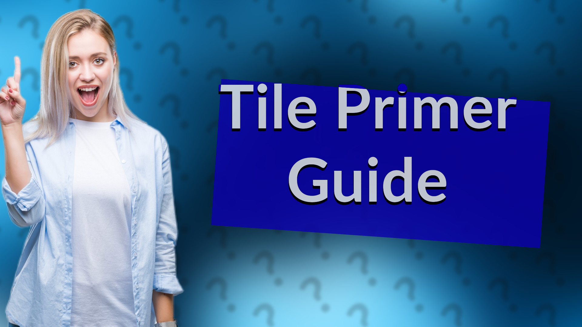 Tile Primer Guide