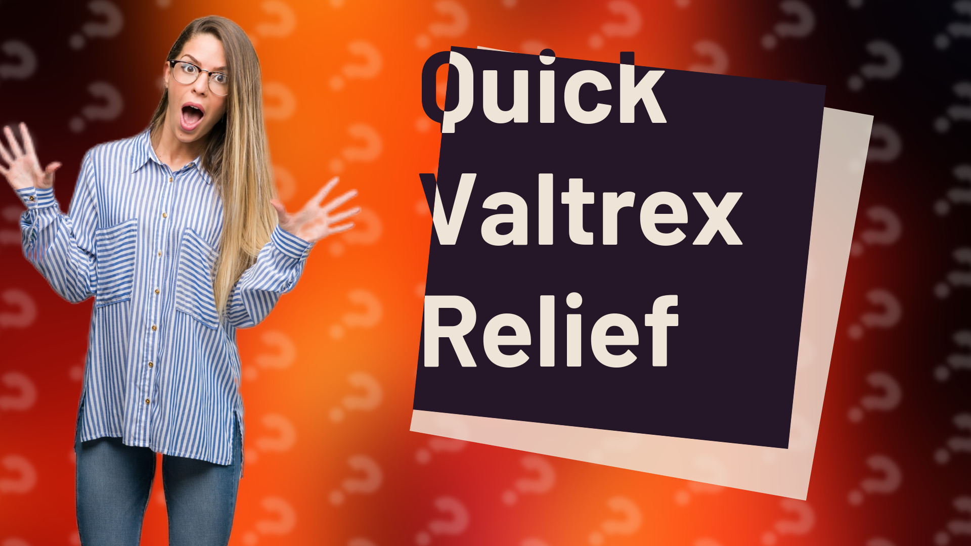 Quick Valtrex Relief