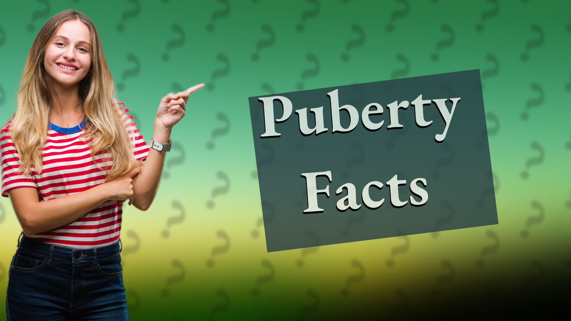 Puberty Facts