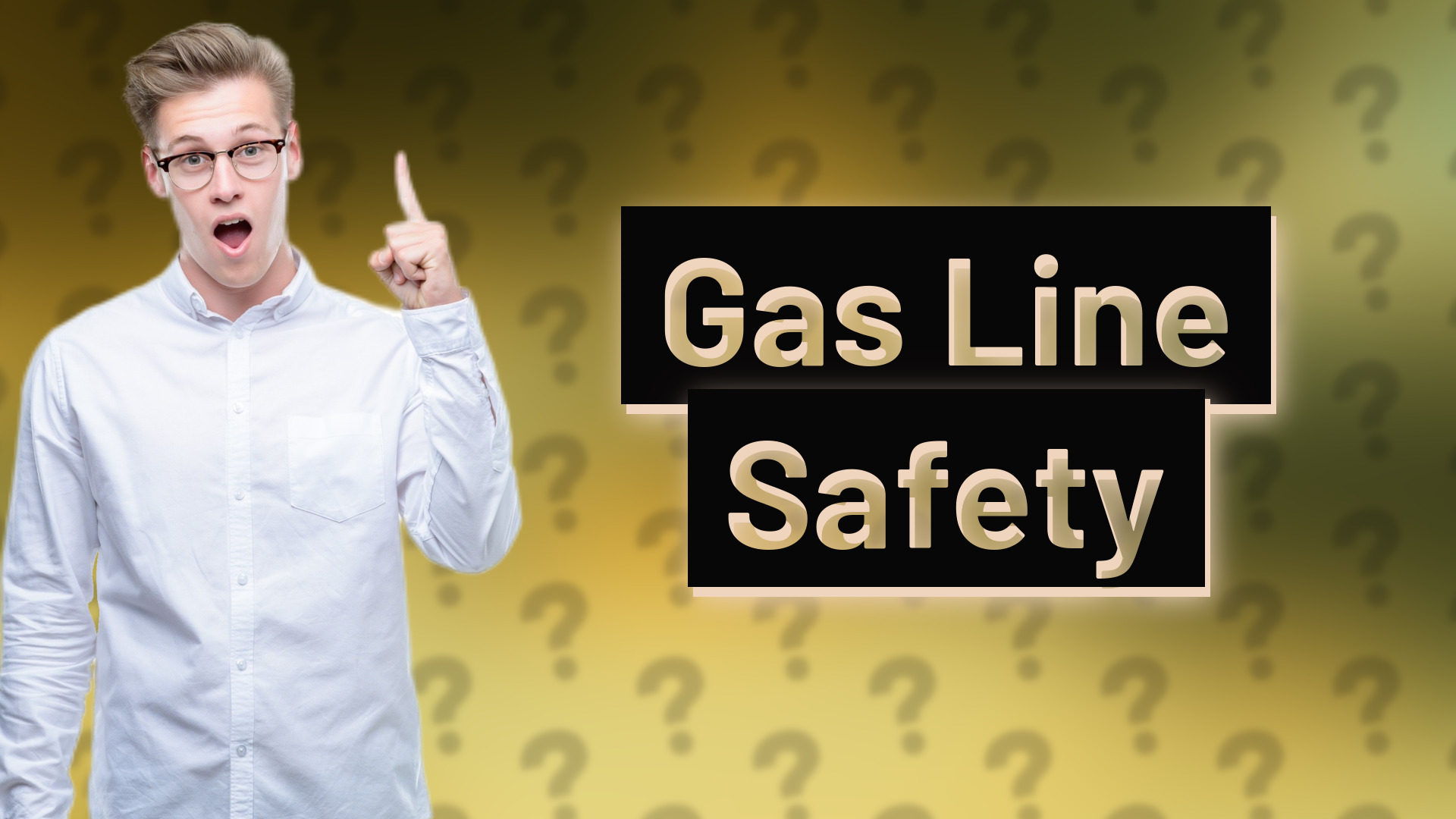 Gas Line Safety