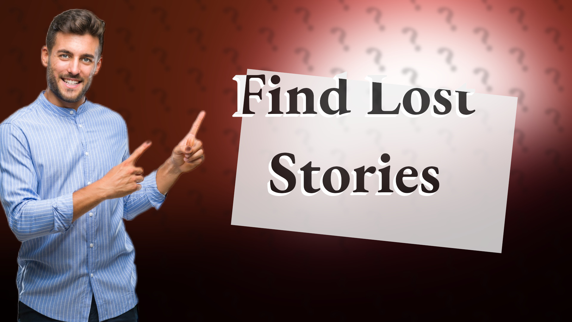 Find Lost Stories