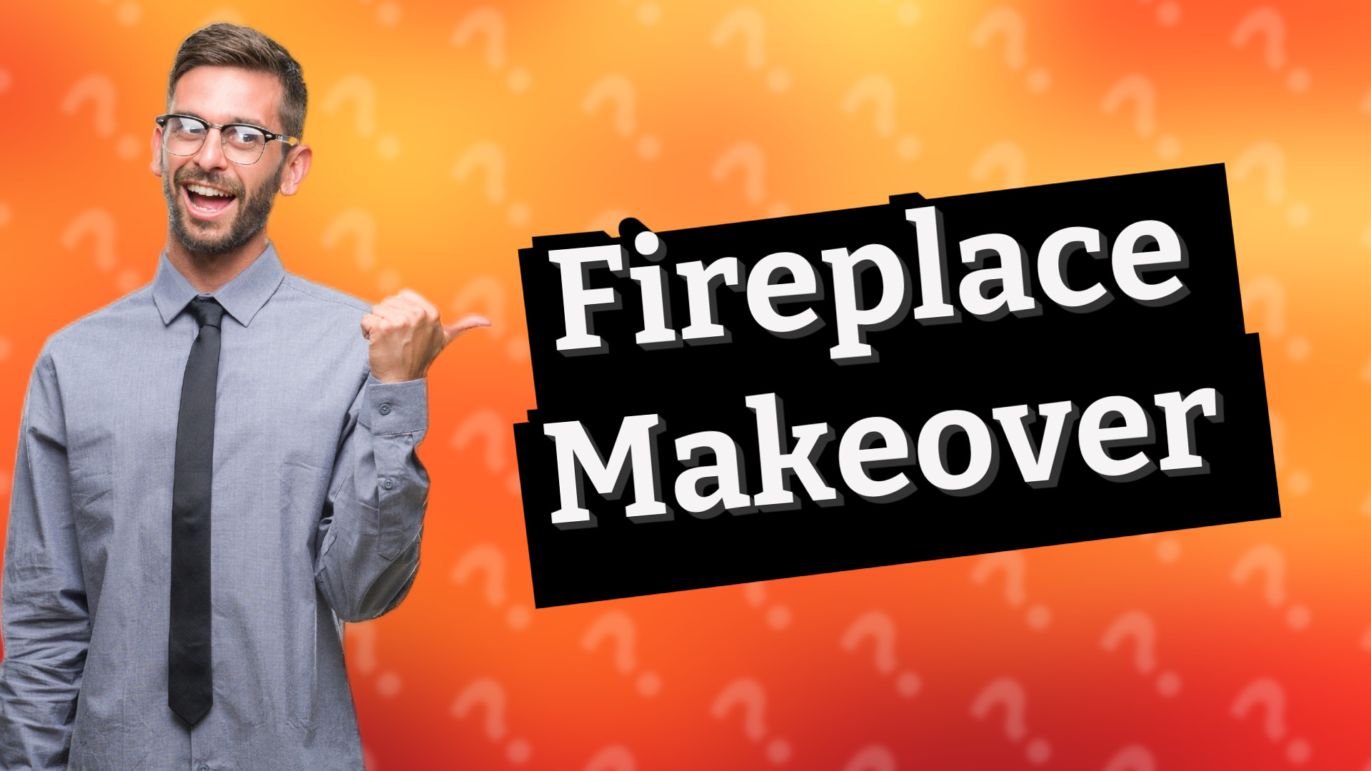 Fireplace Makeover