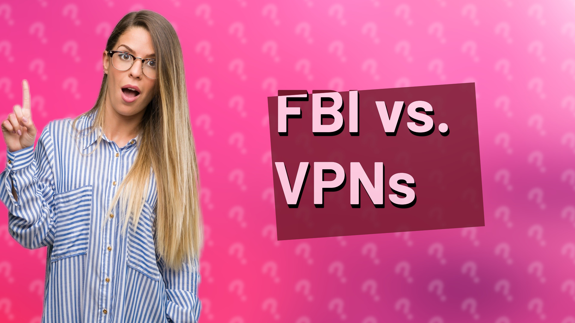 FBI vs. VPNs