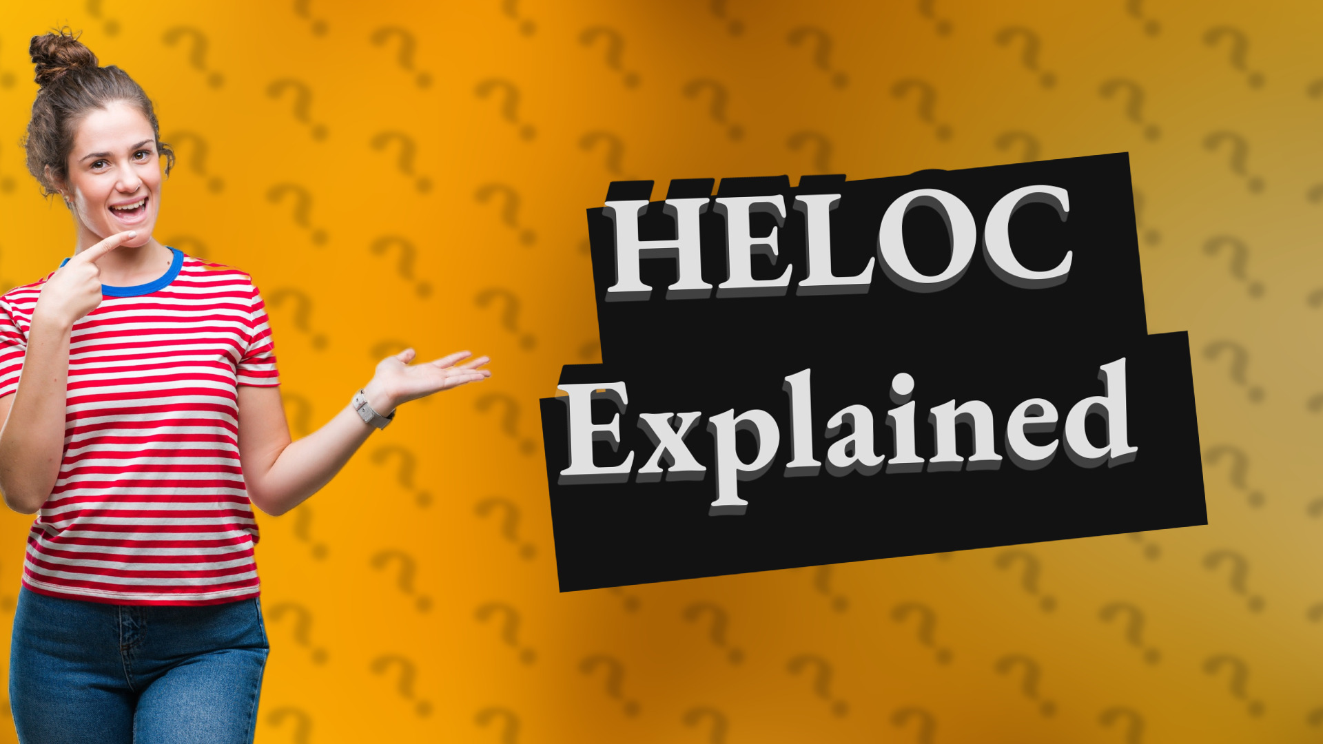 HELOC Explained