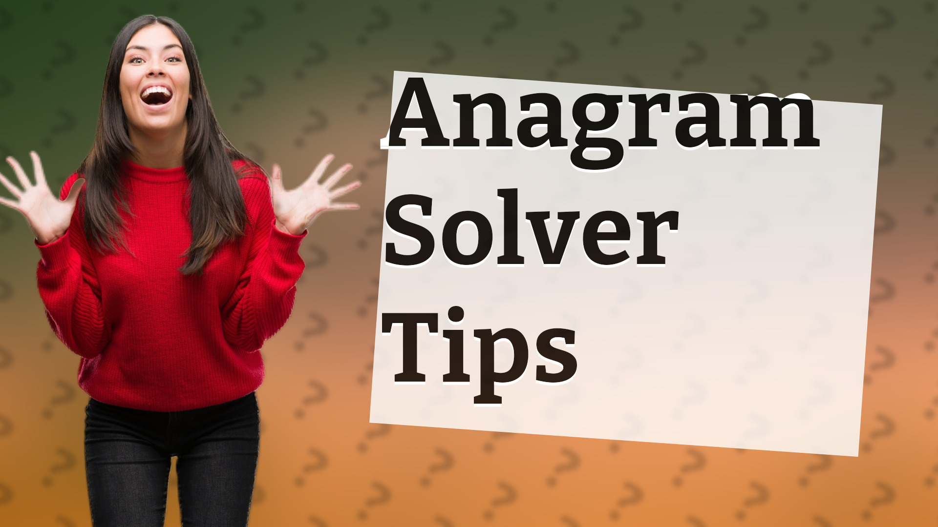Anagram Solver Tips