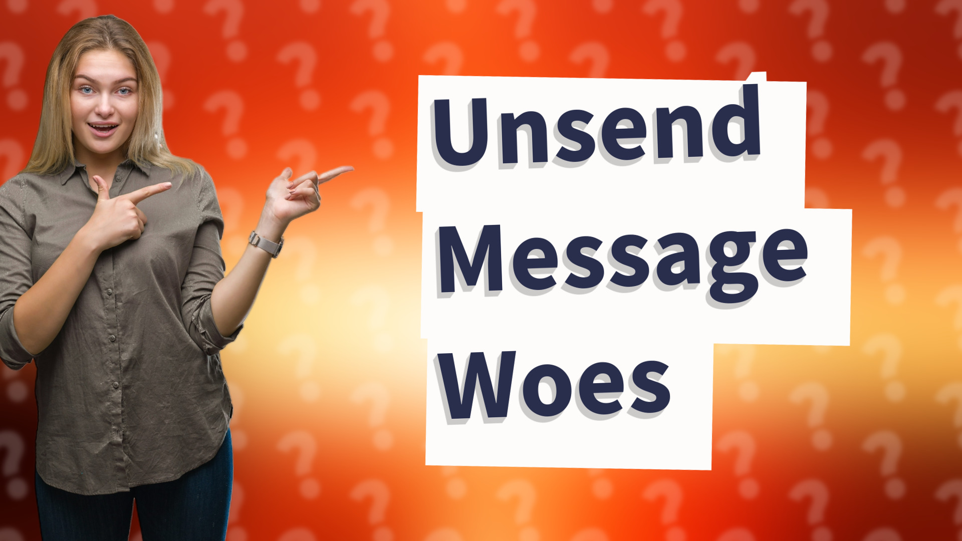 Unsend Message Woes