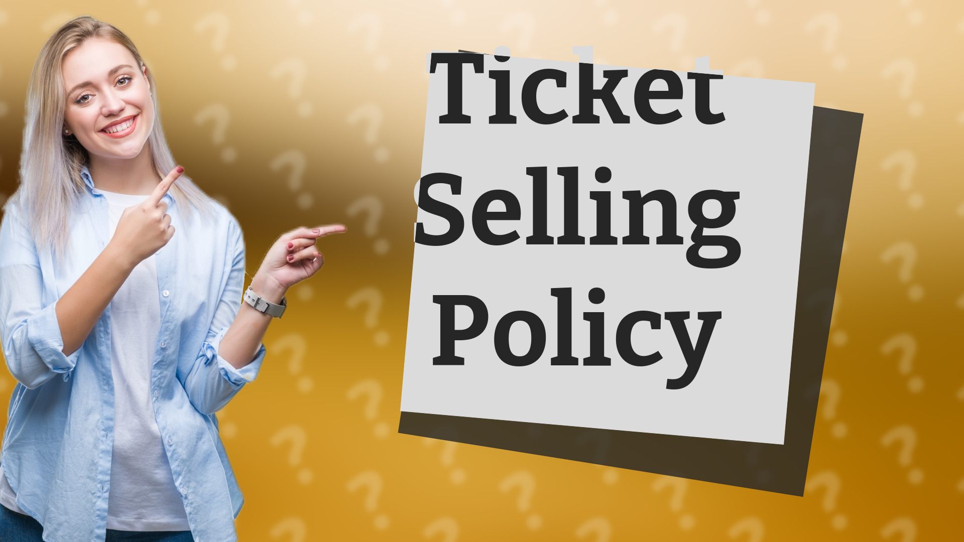Ticket Selling Policy