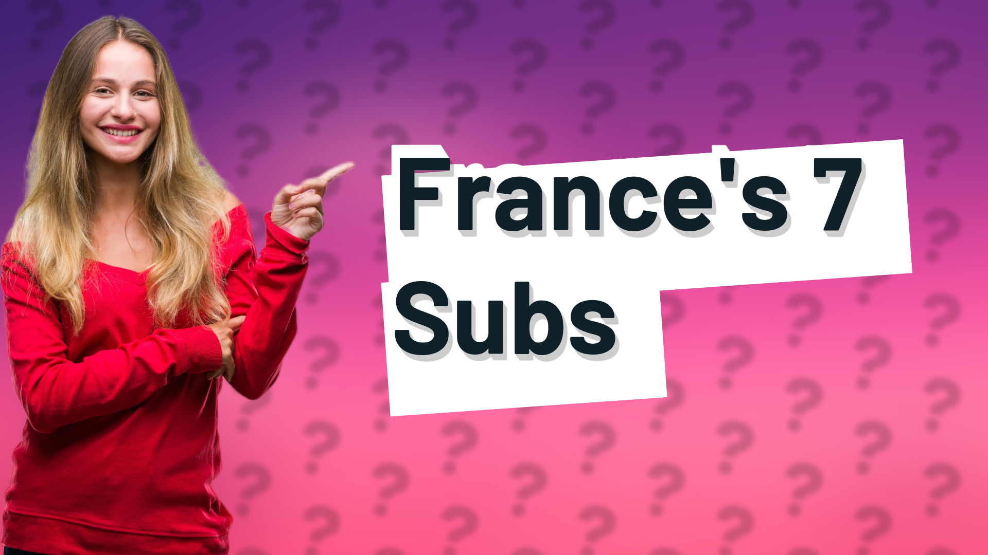 France's 7 Subs