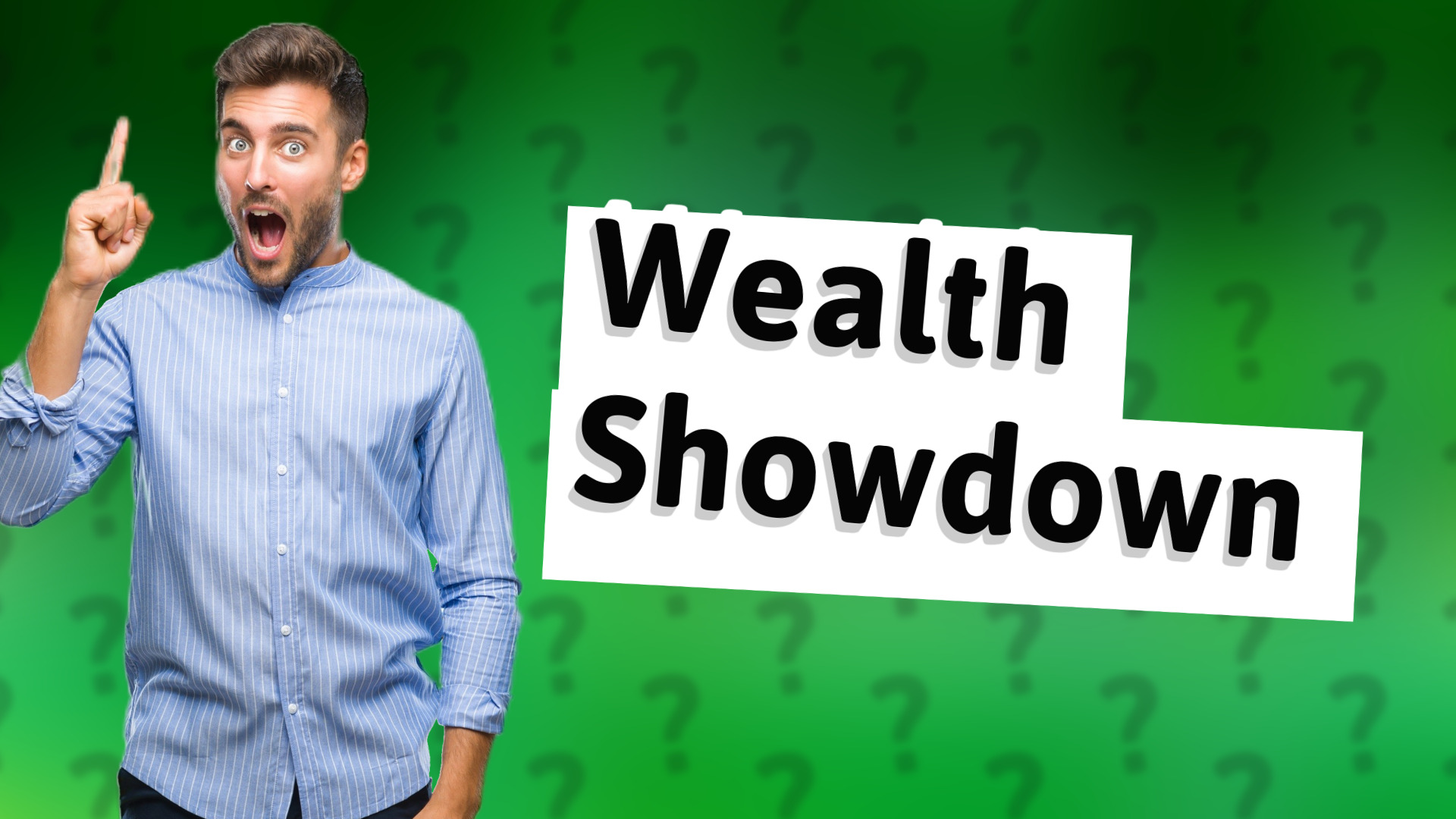 Wealth Showdown