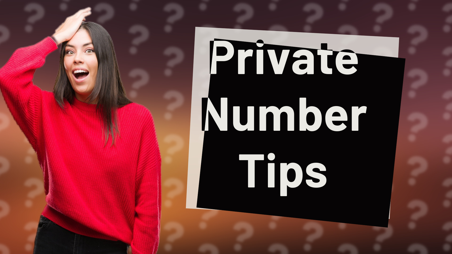 Private Number Tips
