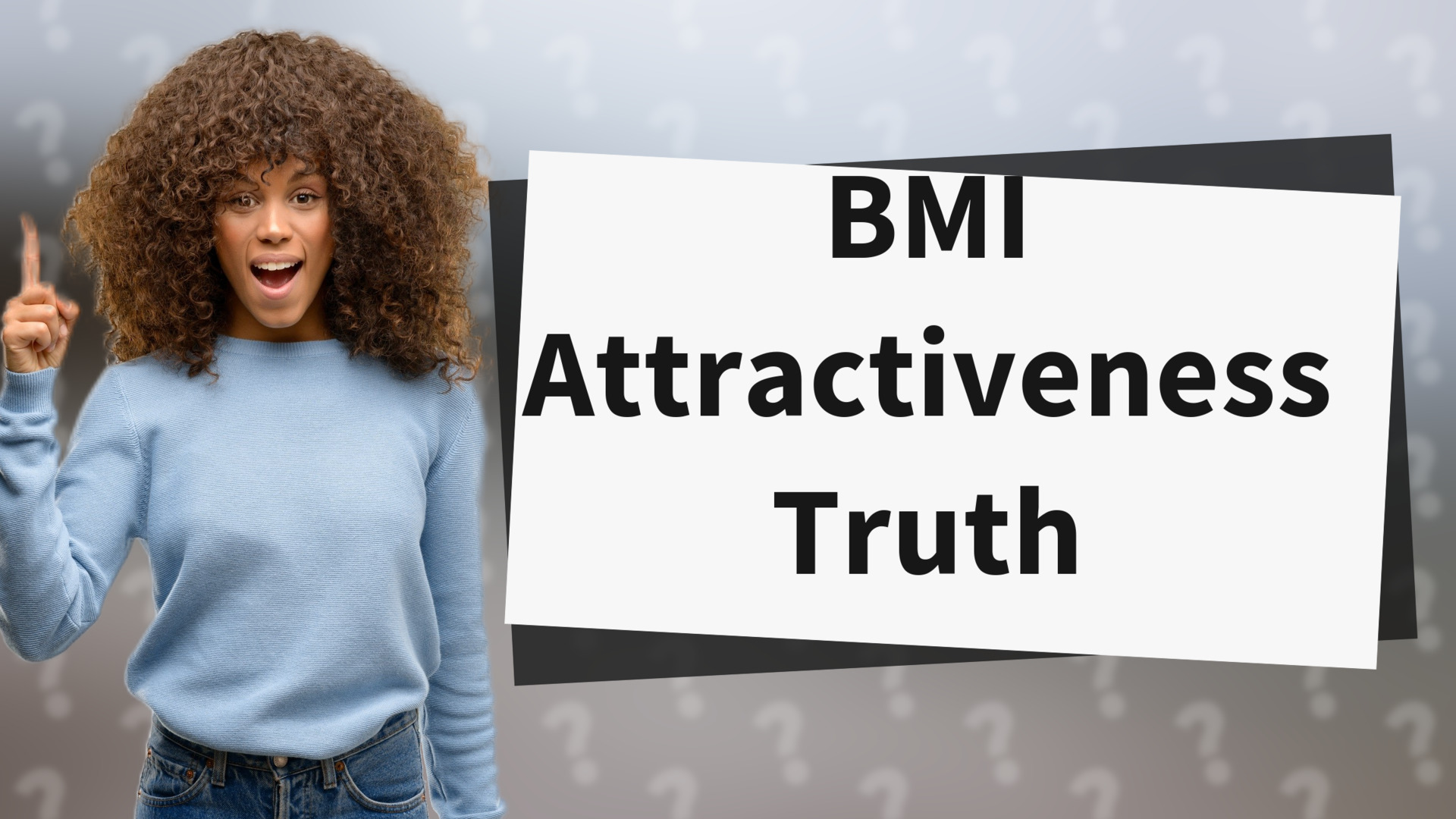 BMI Attractiveness Truth