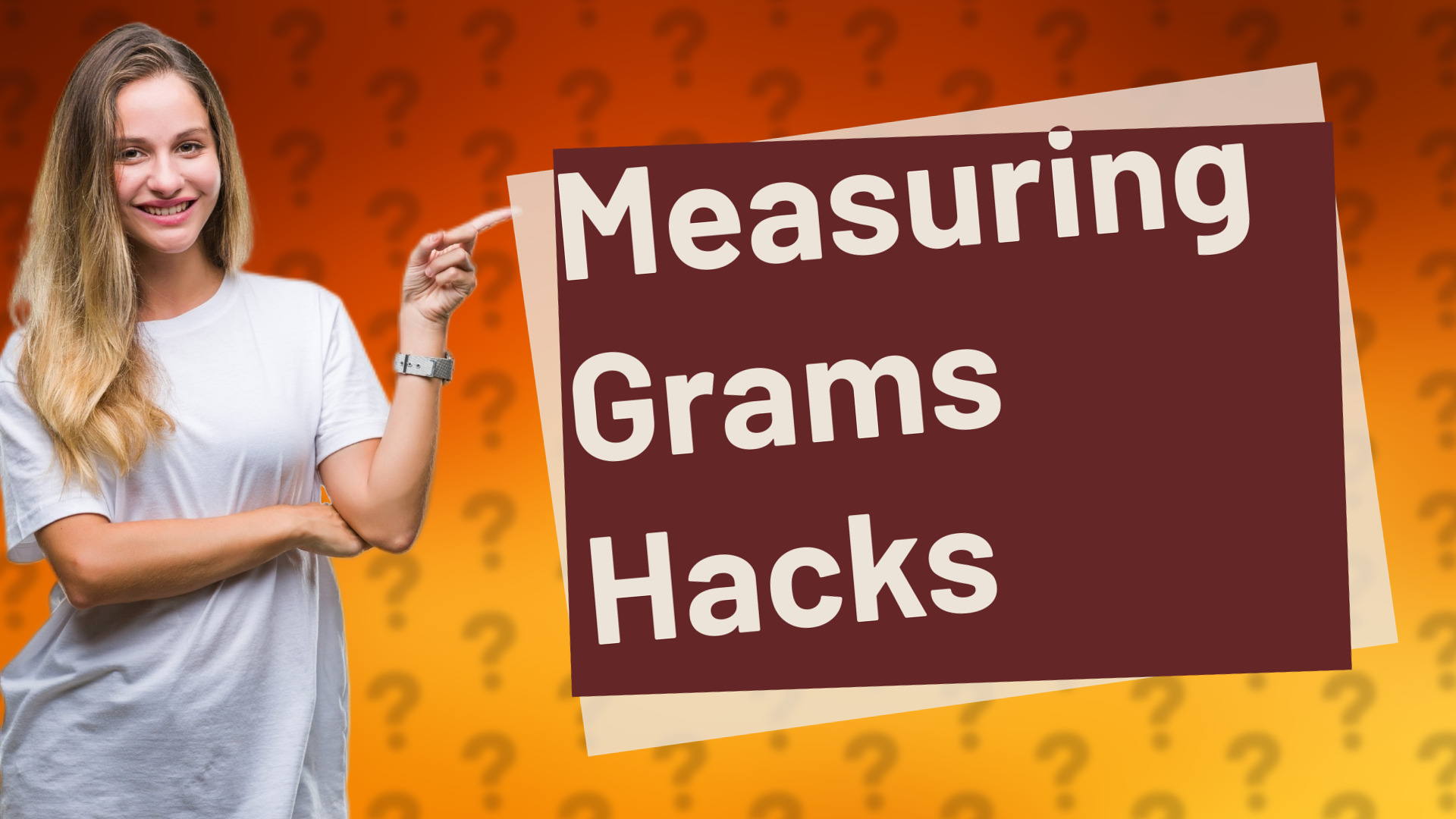 Measuring Grams Hacks