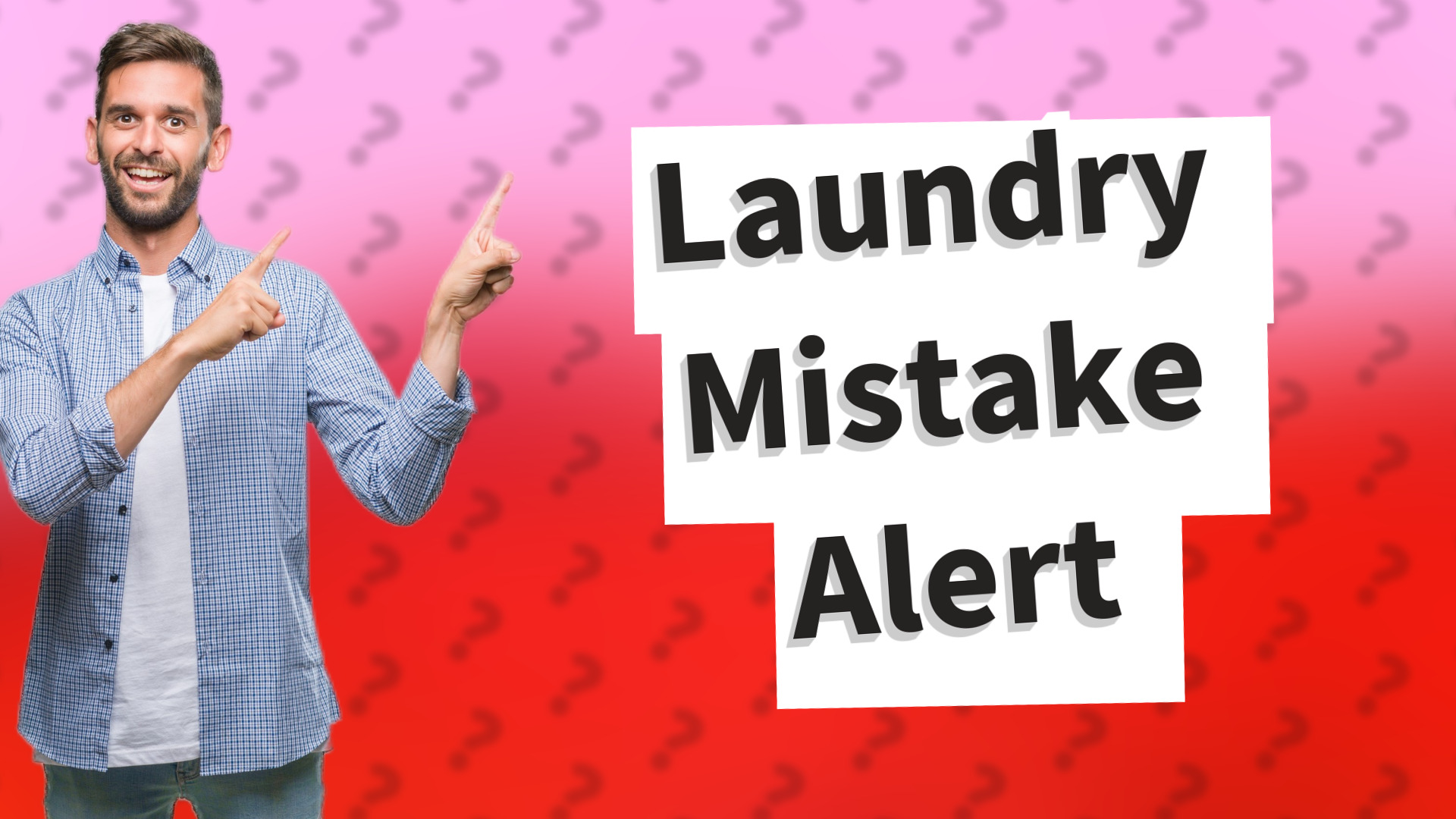 Laundry Mistake Alert