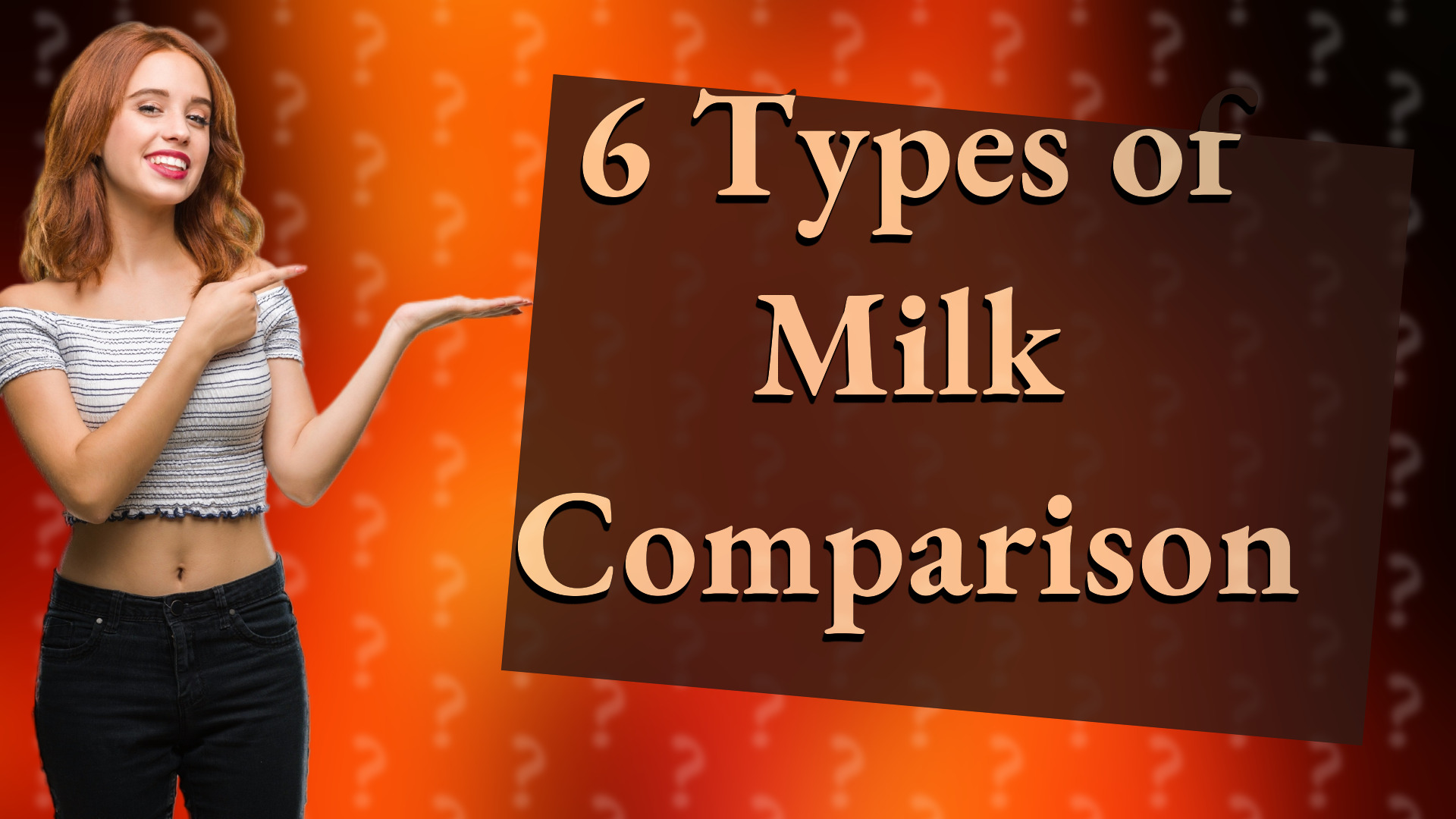 6 Types of Milk Comparison