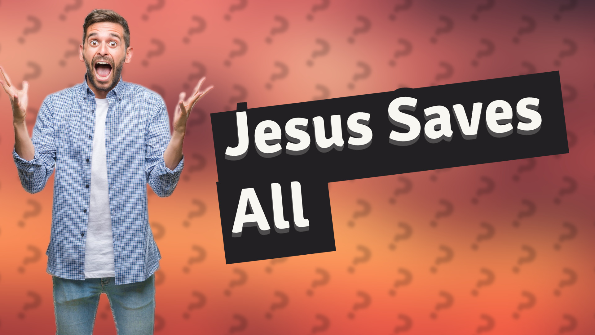 Jesus Saves All