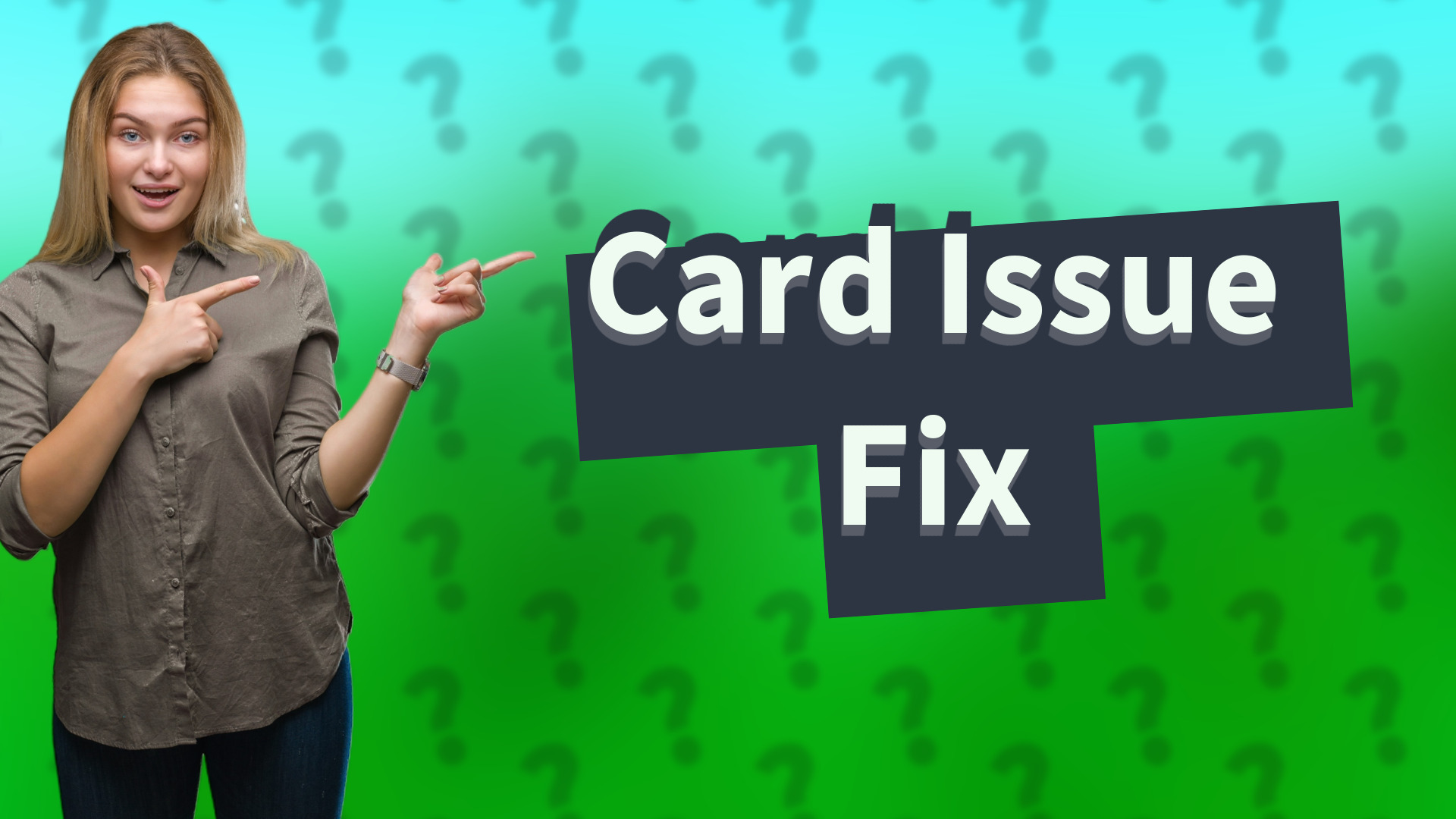 Card Issue Fix