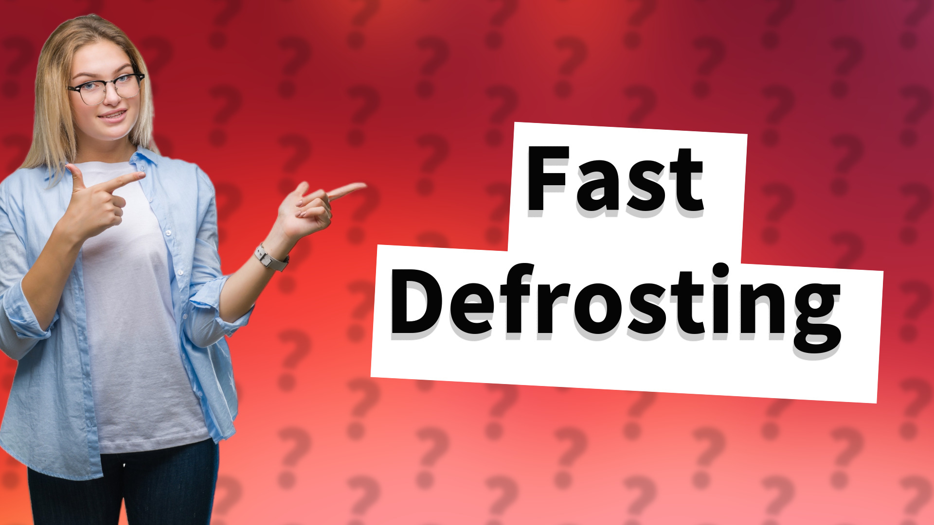 Fast Defrosting
