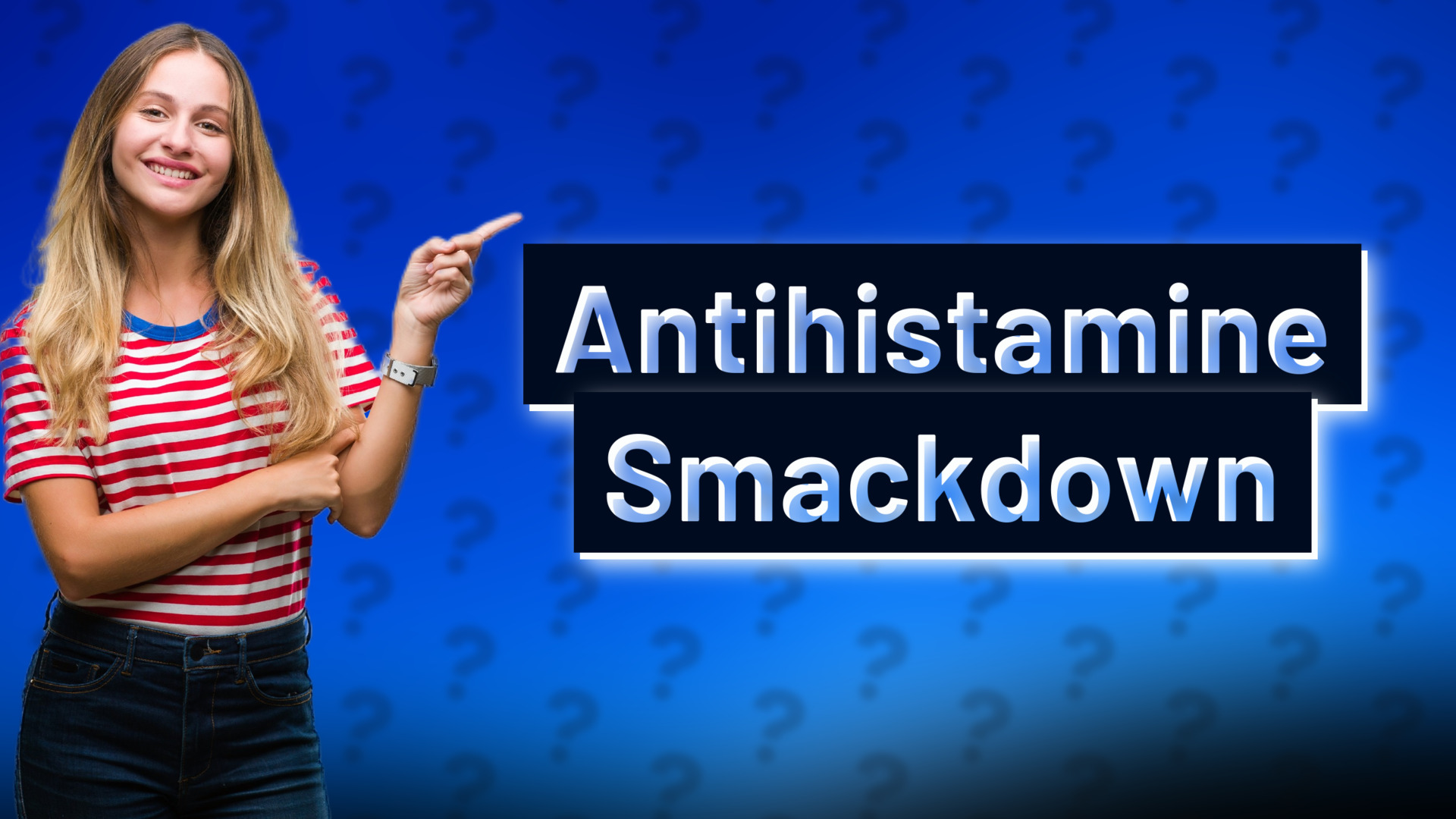 Antihistamine Smackdown