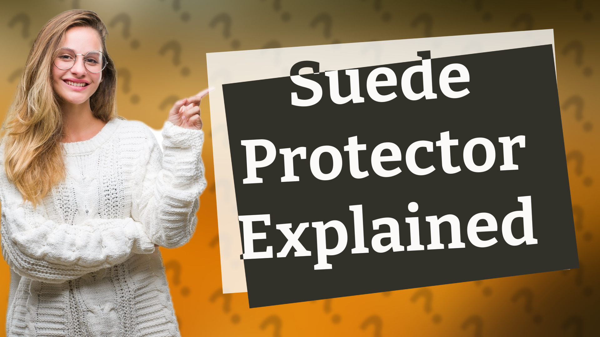 Suede Protector Explained