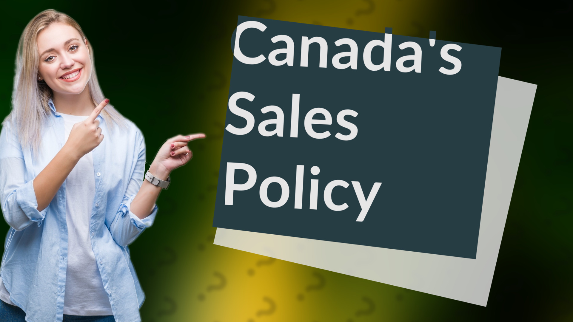 Canada's Sales Policy