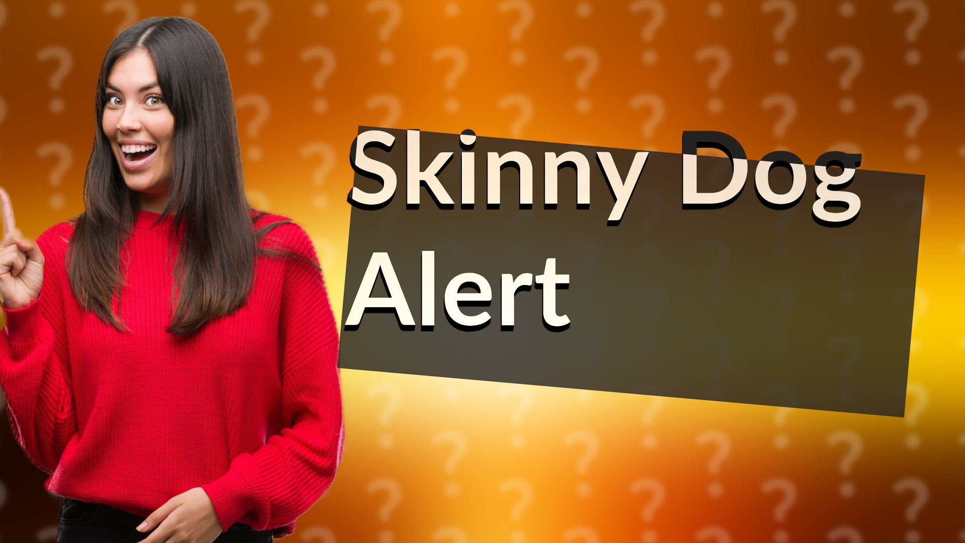 Skinny Dog Alert