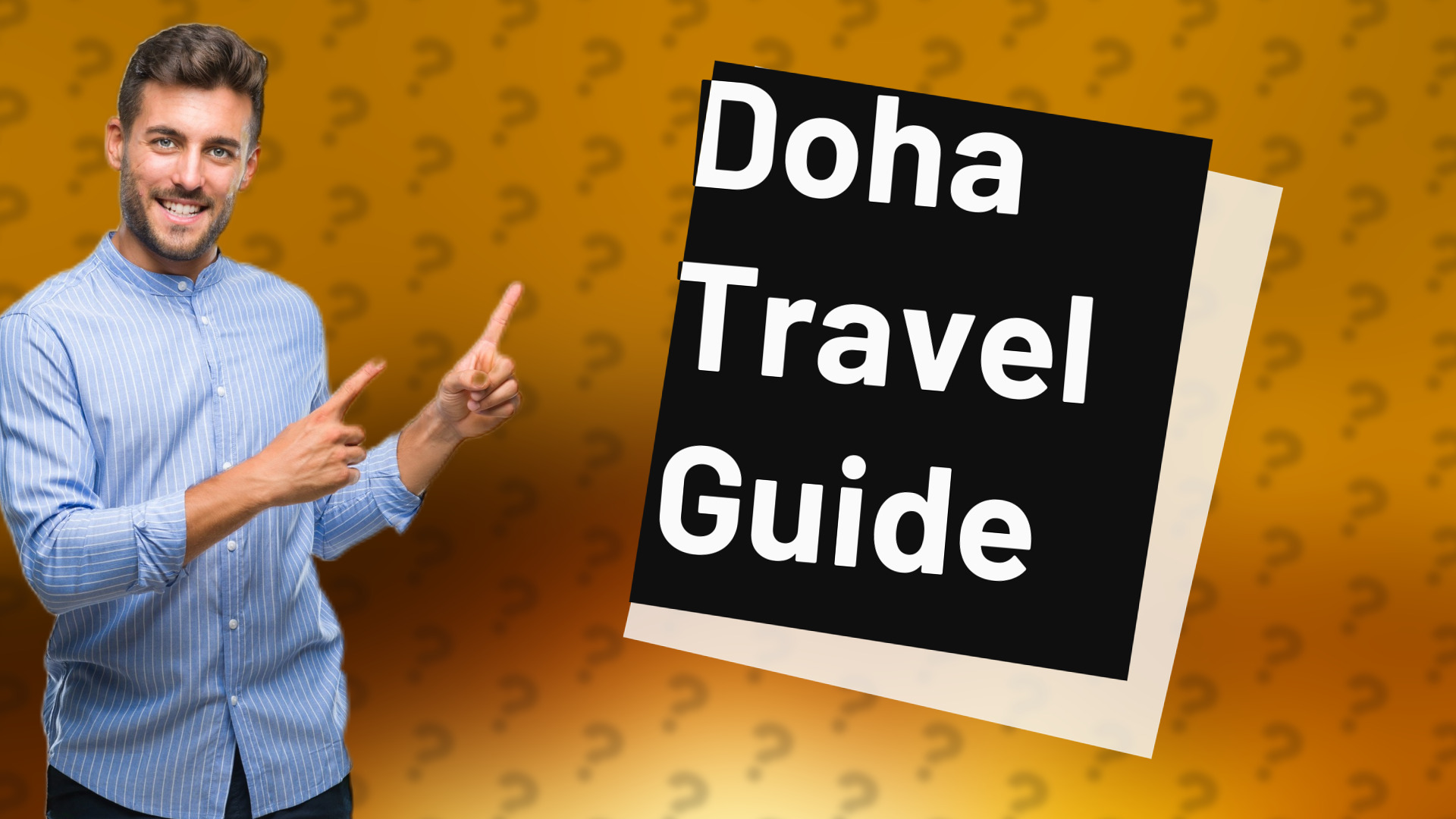 Doha Travel Guide
